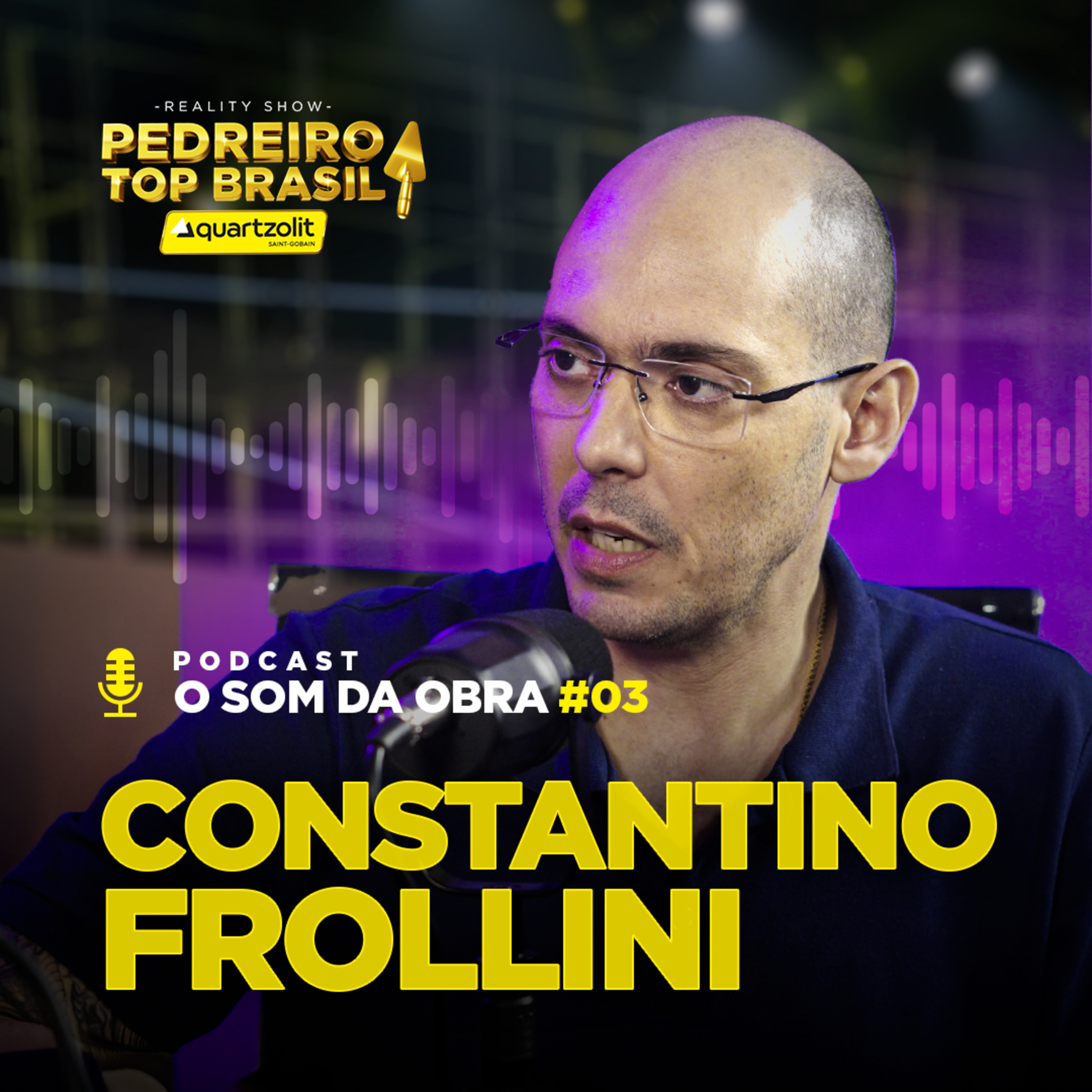 CONSTAN do ITACER | PODCAST O SOM DA OBRA | Temp. especial PEDREIRO TOP BRASIL 2024 | EP. 03