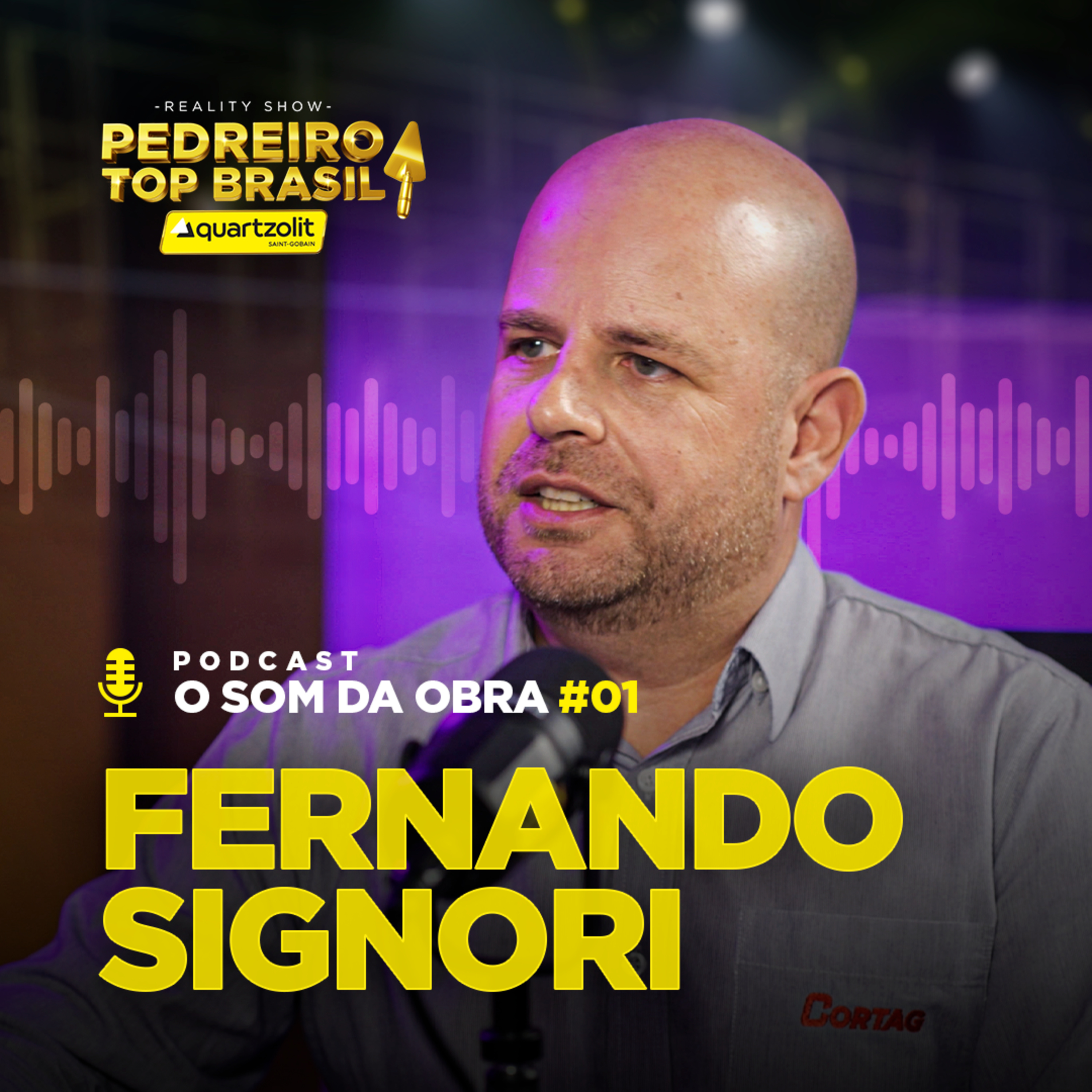 FERNANDO CORTAG | PODCAST O SOM DA OBRA | Temp. especial PEDREIRO TOP BRASIL 2024 | EP. 01