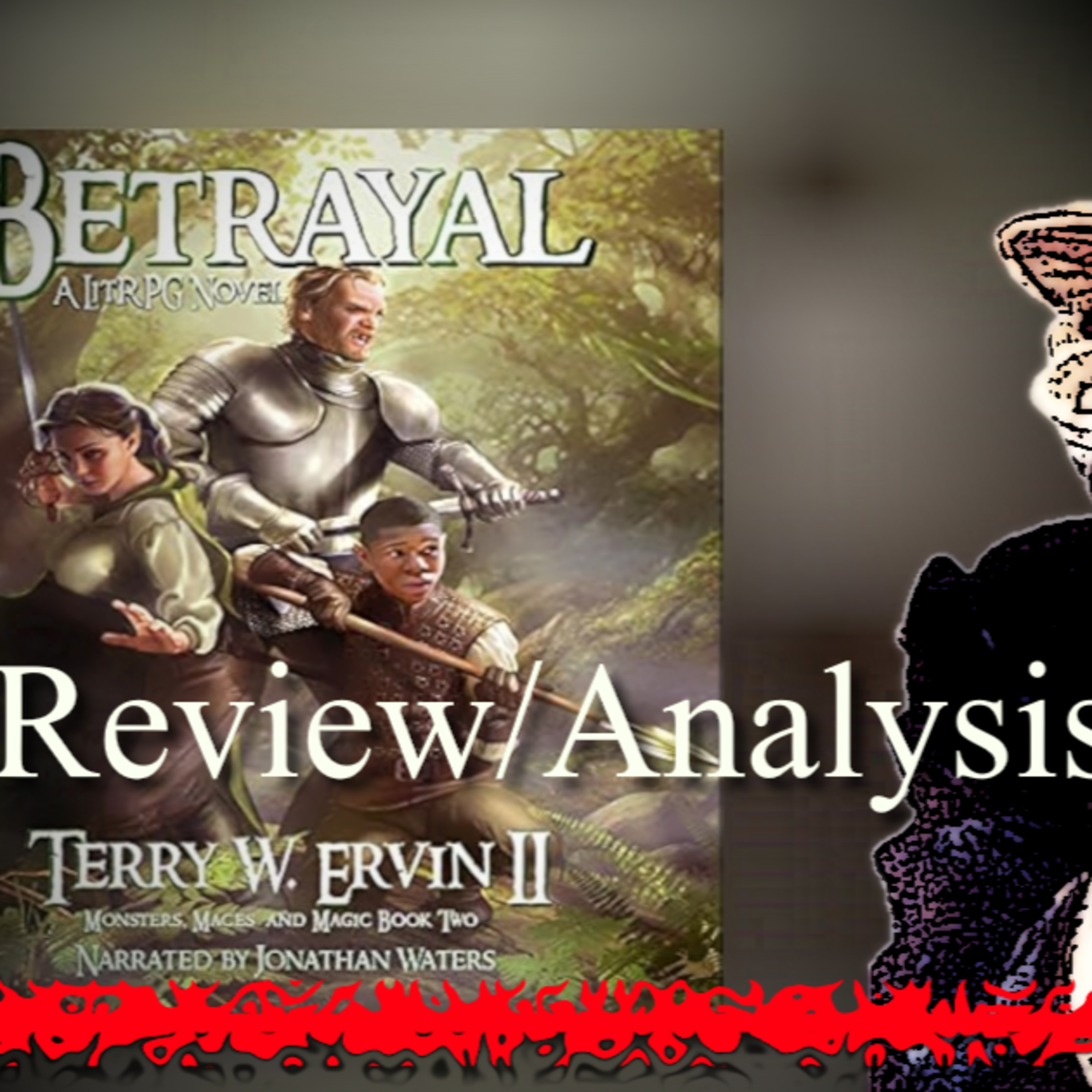 Betrayal | Monsters Maces and Magic Book 2 | Terry W. Ervin II | Review and Analysis episode artwork