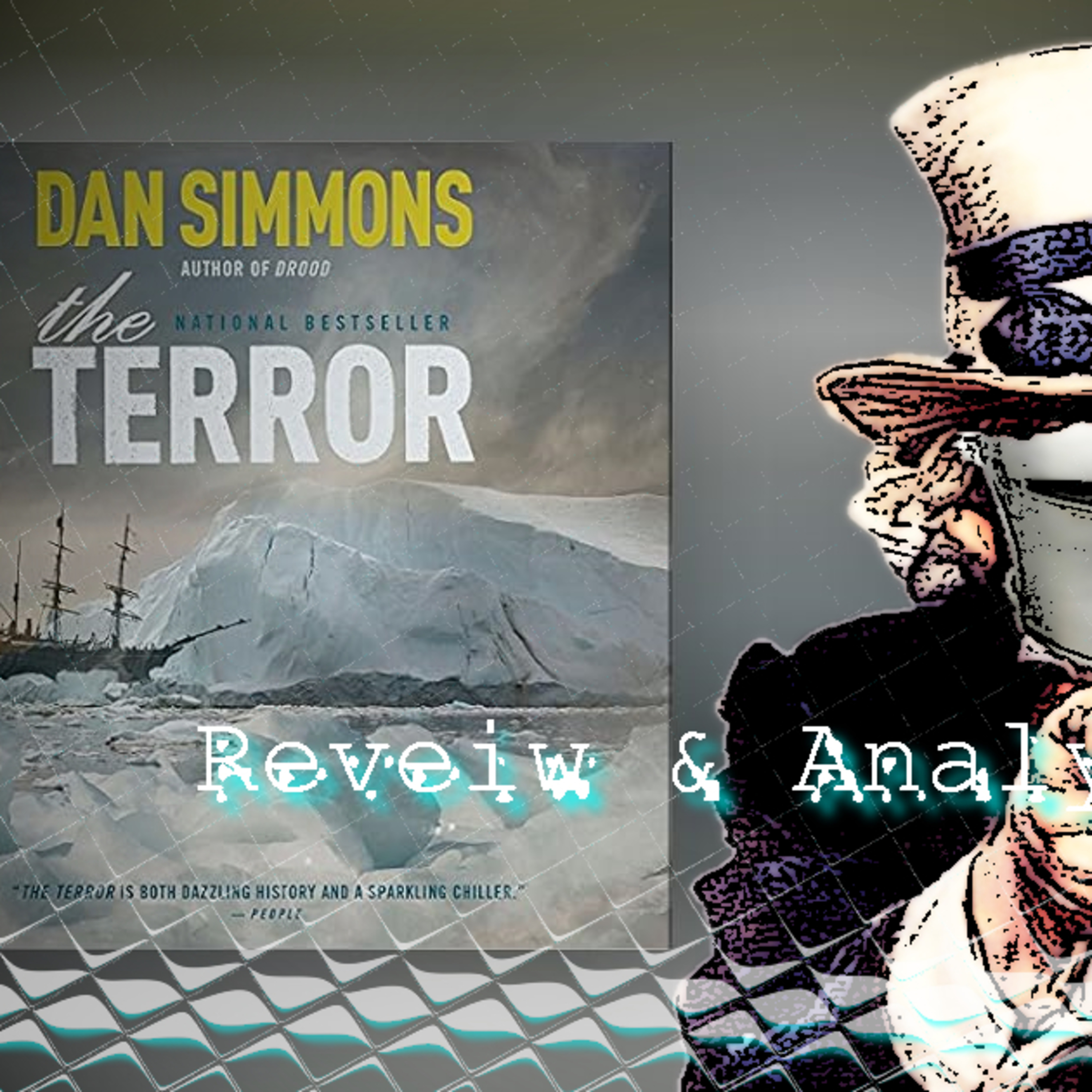 The Terror | Dan Simmons | Audiobook Review and Analysis episode artwork