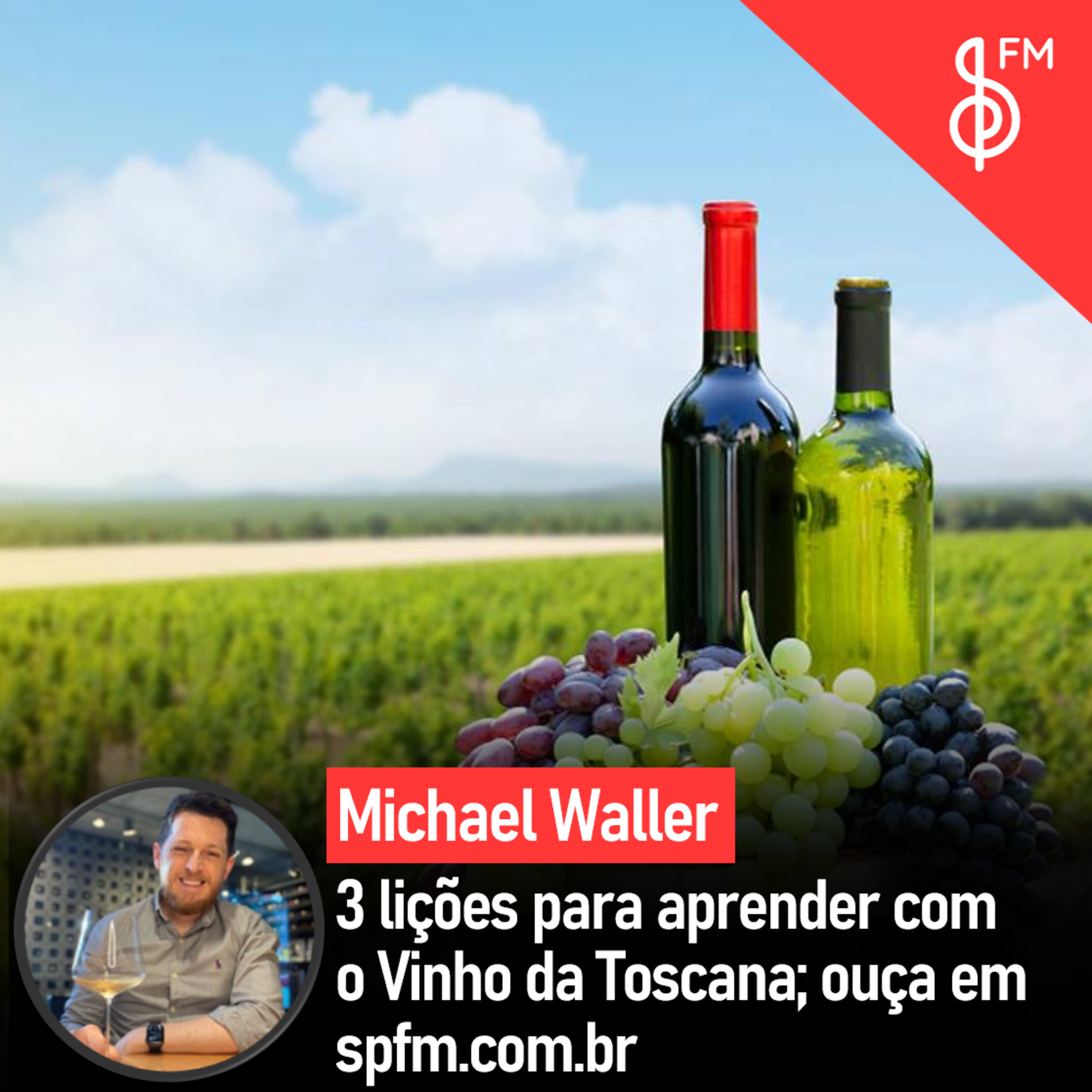 Michael Waller | 3 lições para aprender com o Vinho da Toscana episode artwork