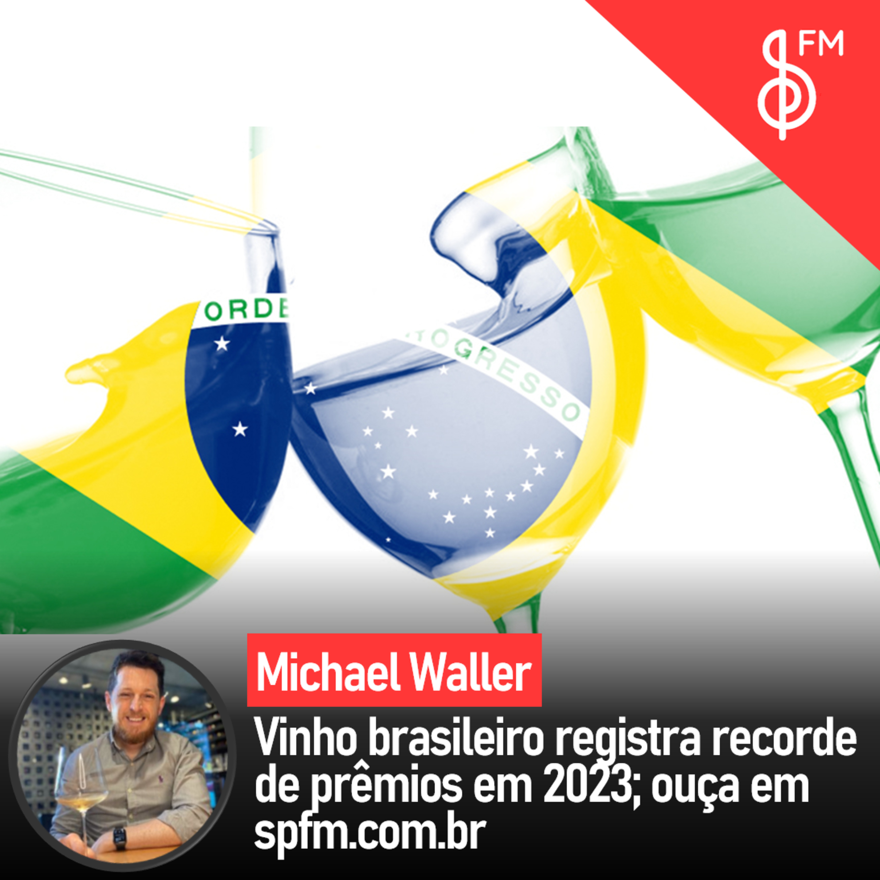 Michael Waller | Vinho brasileiro registra recorde de prêmios em 2023 episode artwork