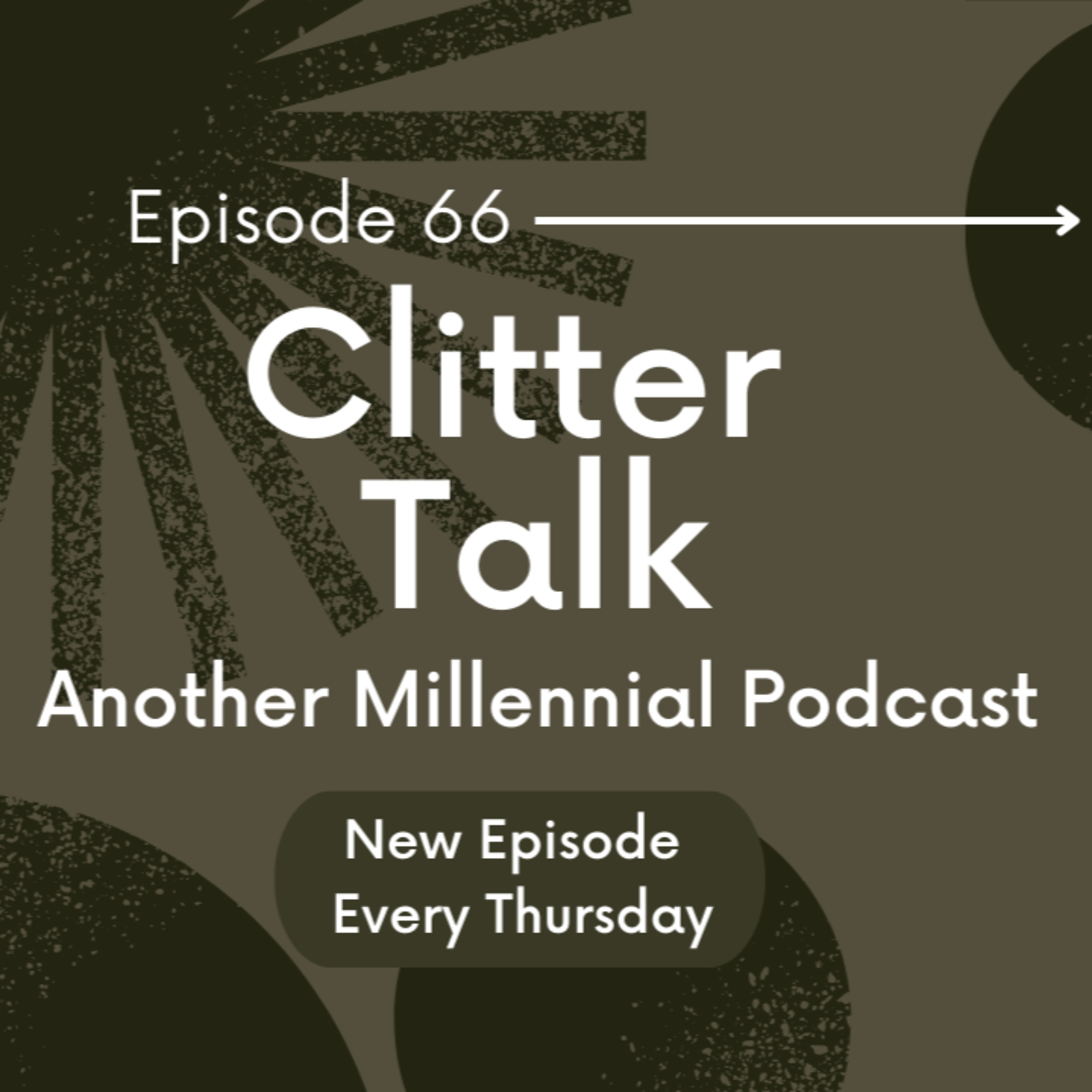 Clitter Talk - Sex Tips & Abstinence | Episode 66 | Another Millennial Podcast: Diverse Relationship Perspectives