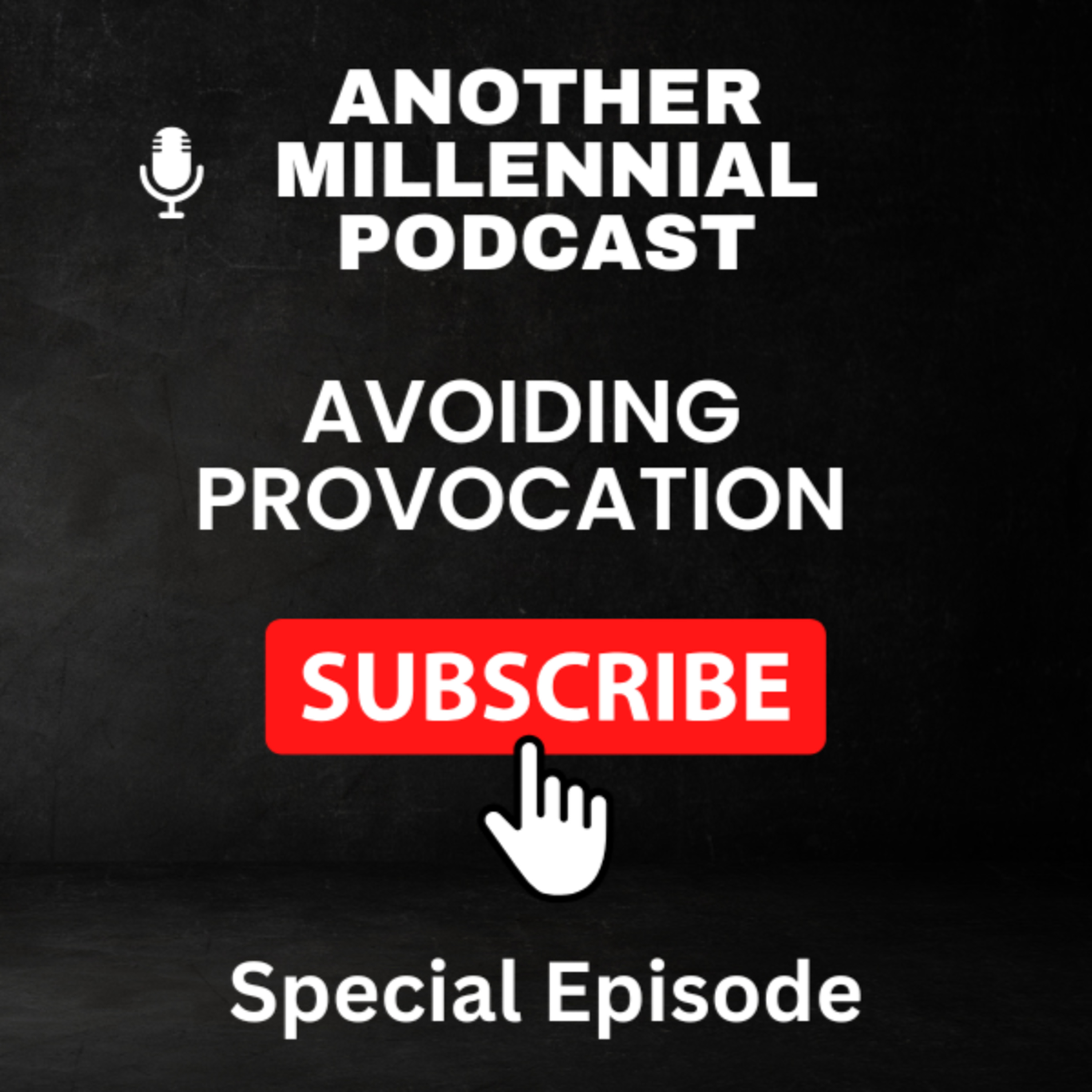 Avoiding Provocation | Special Episode