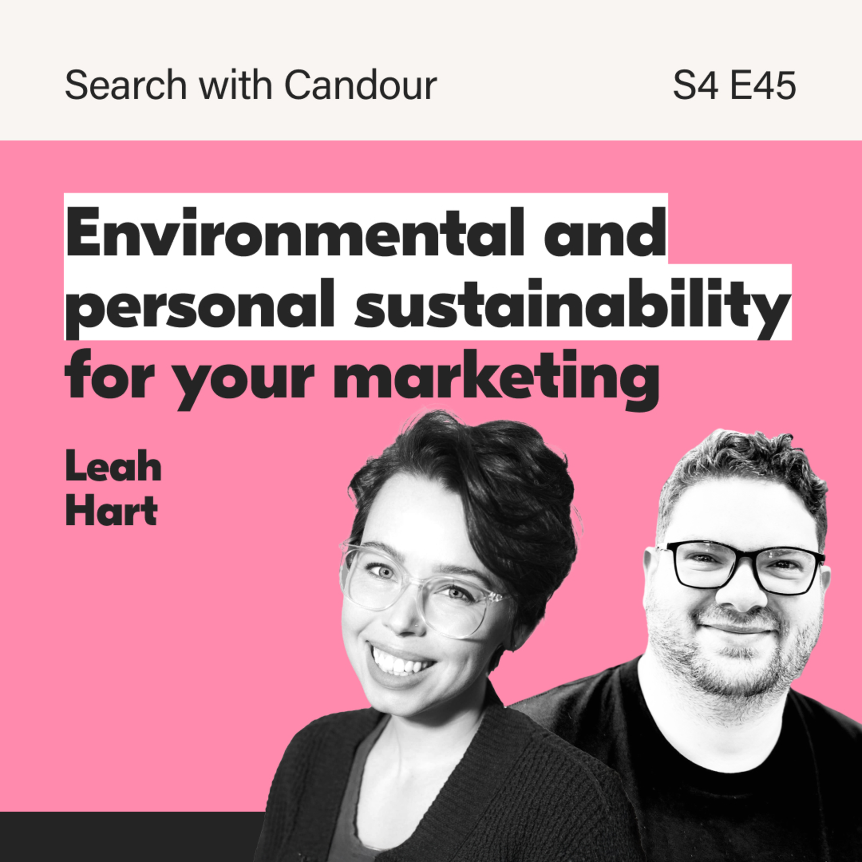 Sustainable Marketing in 2025: Environmental & Personal Sustainability with Leah Hart | Search With Candour