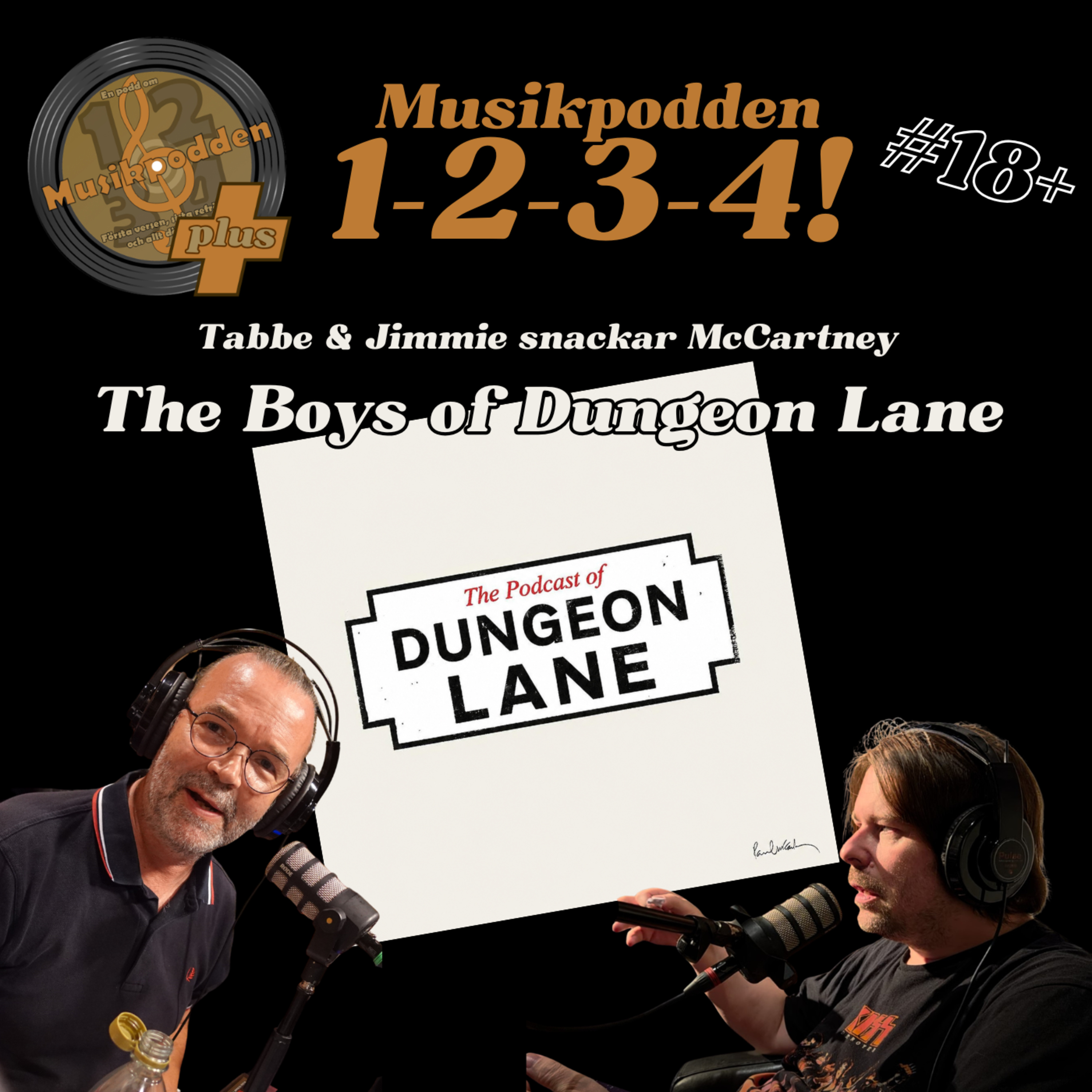 #18+ Tabbe & Jimmie snackar McCartney - The Boys of Dungeon Lane episode artwork