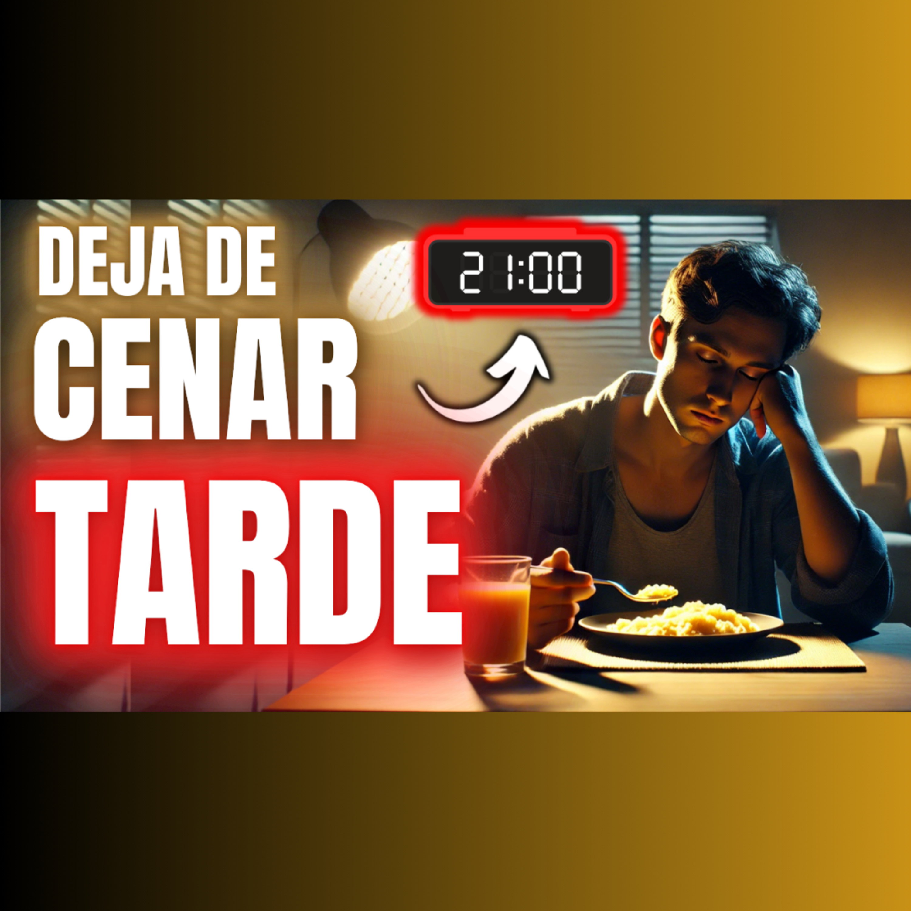 cover of episode 48. ¿CENAS después de las 9 PM? ESTO está DESTROZANDO tu SALUD