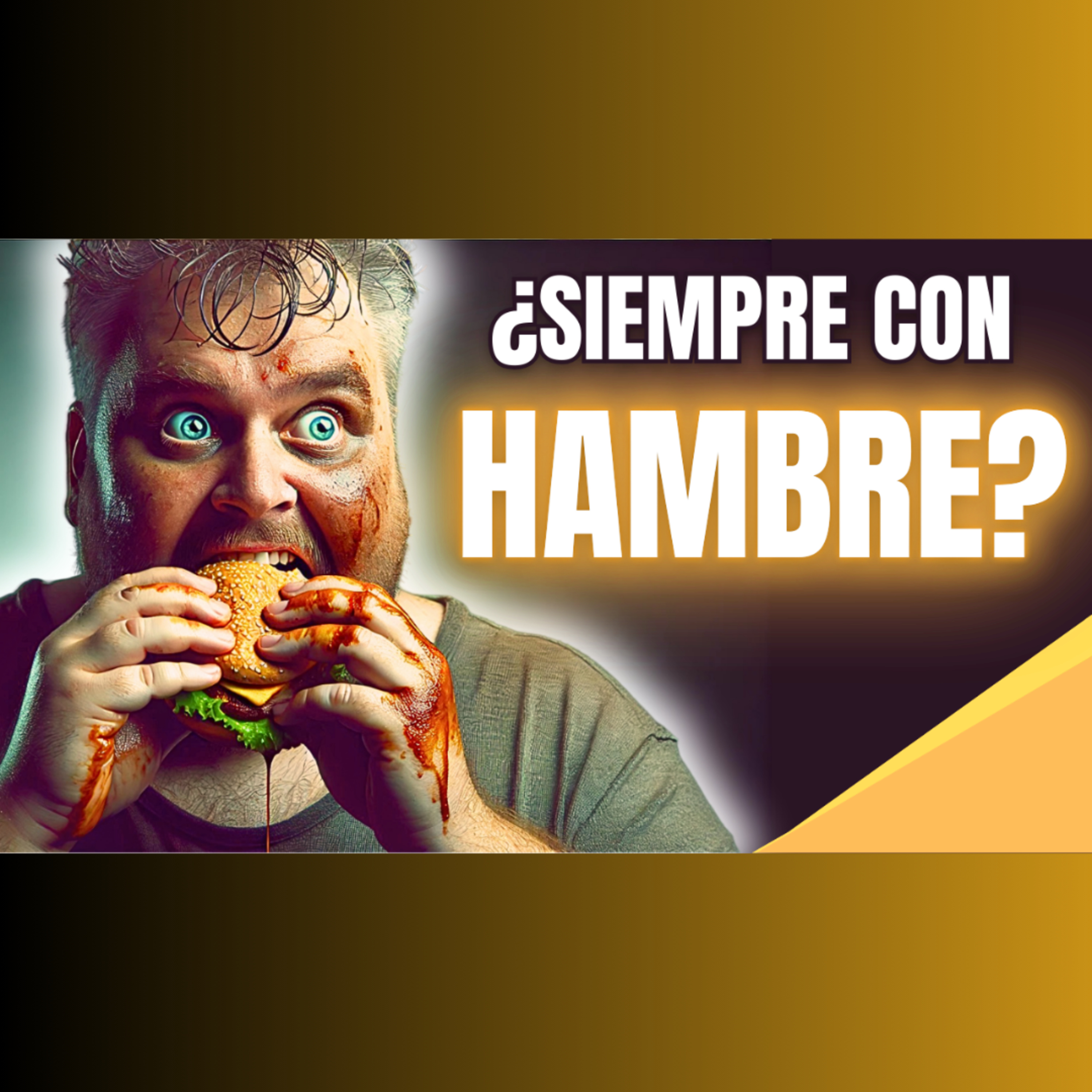 cover of episode 53. El TRUCO para CONTROLAR TU HAMBRE de una vez por todas