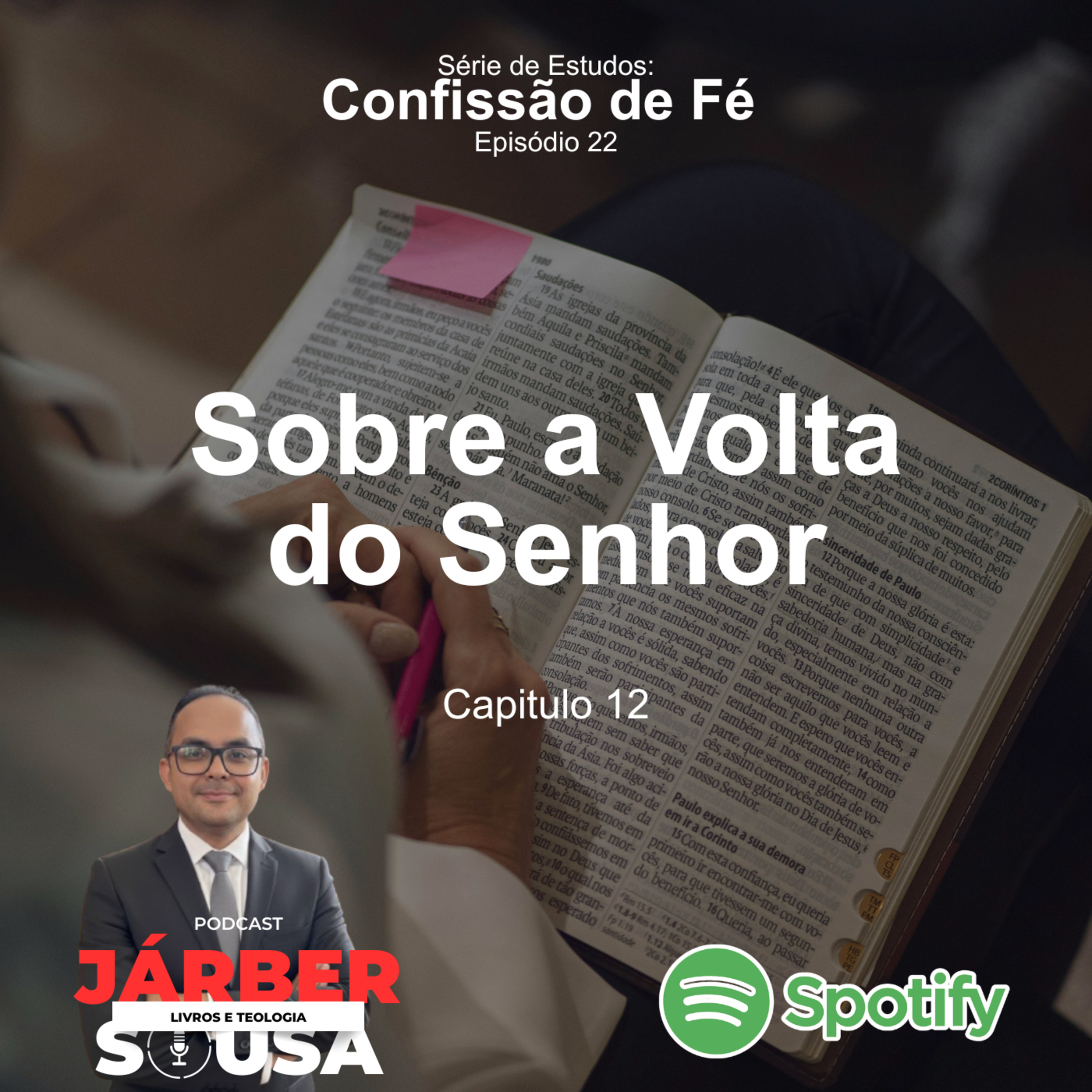 22 Capítulo 22: Sobre a Volta de Jesus episode artwork