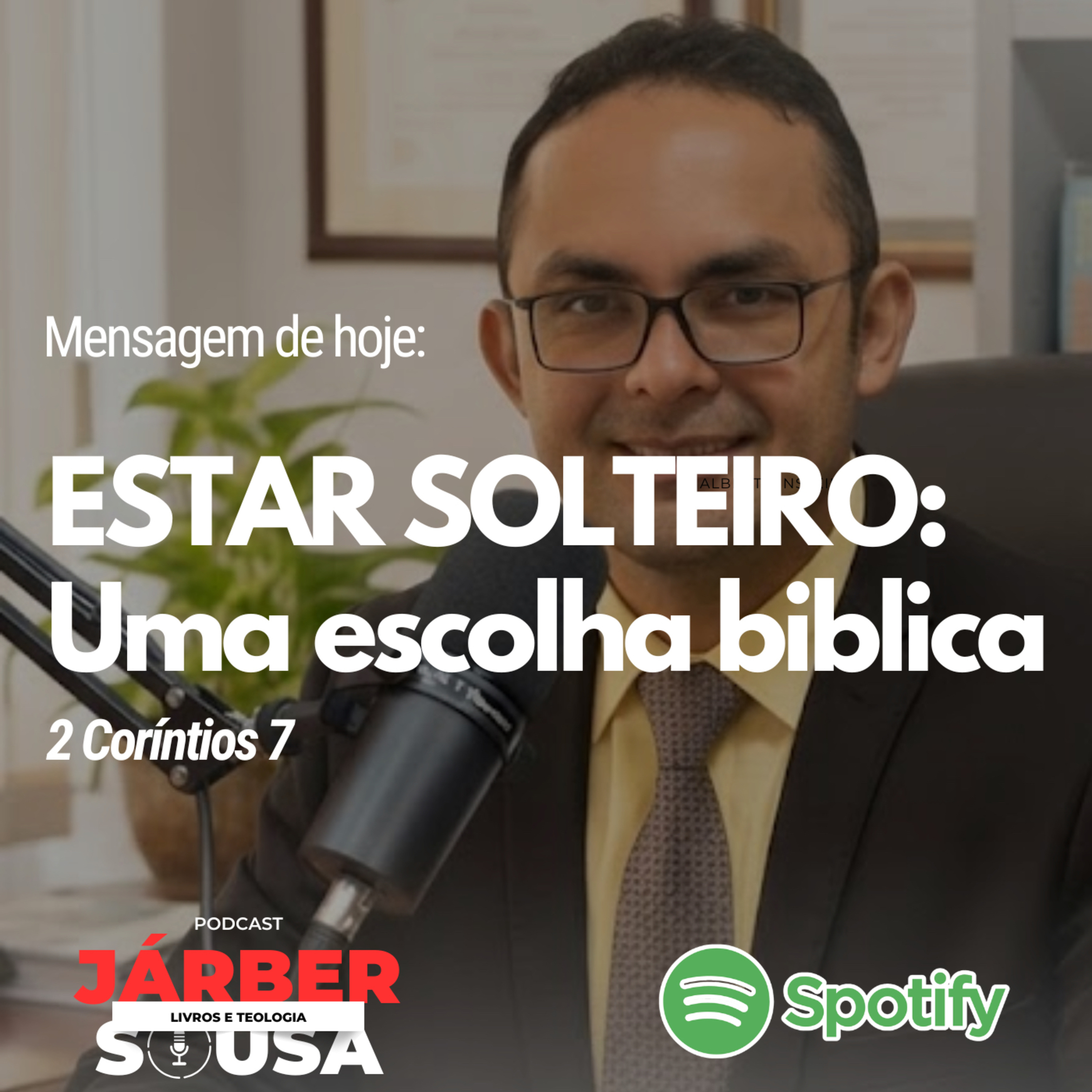 06 Estar solteiro, é uma escolha bíblica  episode artwork