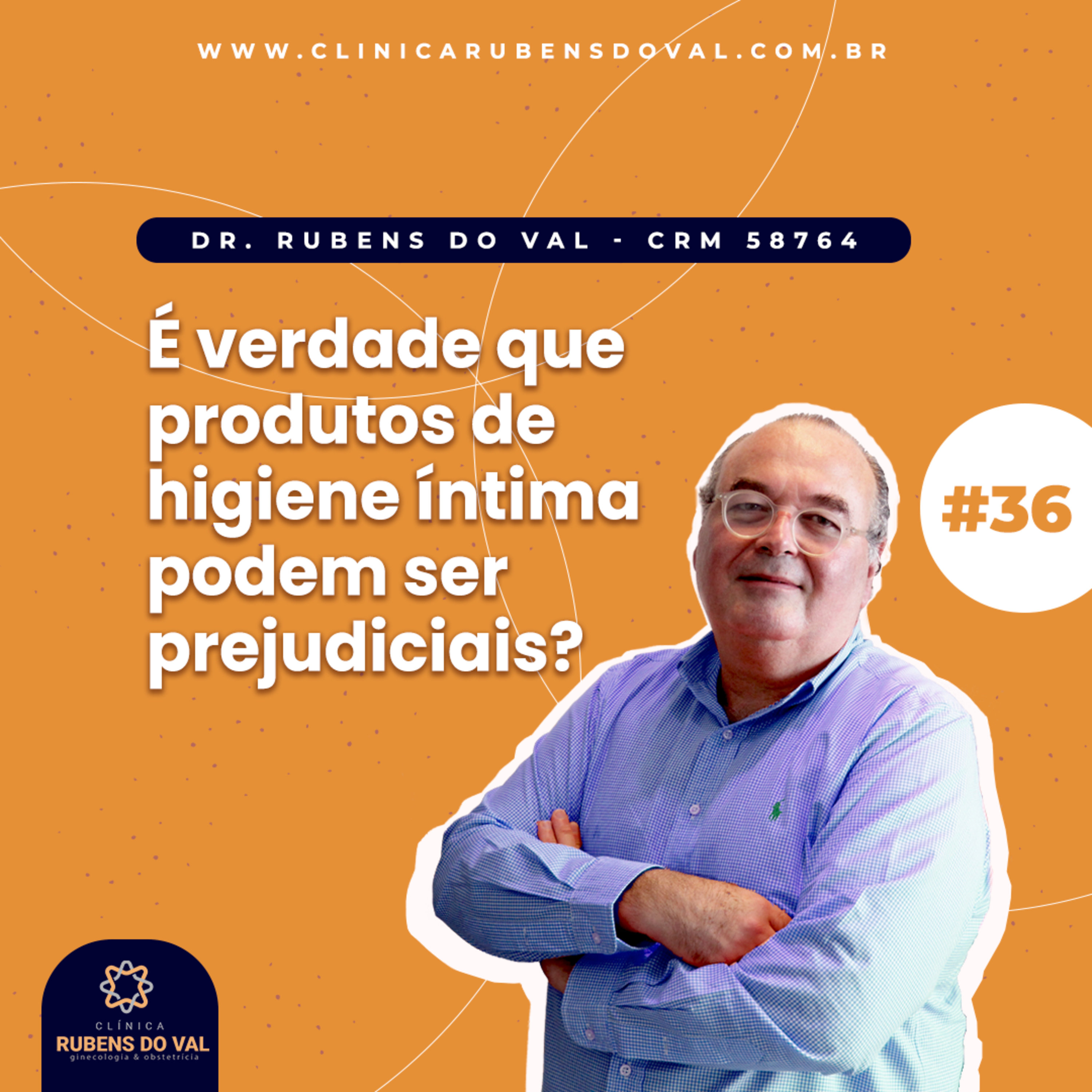 #36 - É verdade que produtos de higiene íntima podem ser prejudiciais? episode artwork