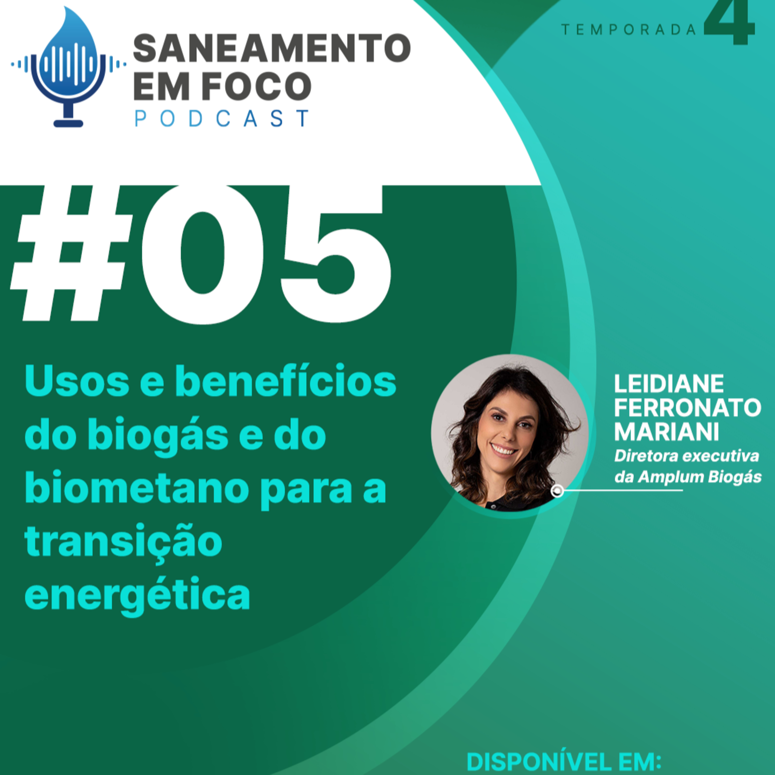 #5: Usos e benefícios do biogás e do biometano para a transição energética - Leidiane Ferronato Mariani (Amplum Biogás) episode artwork