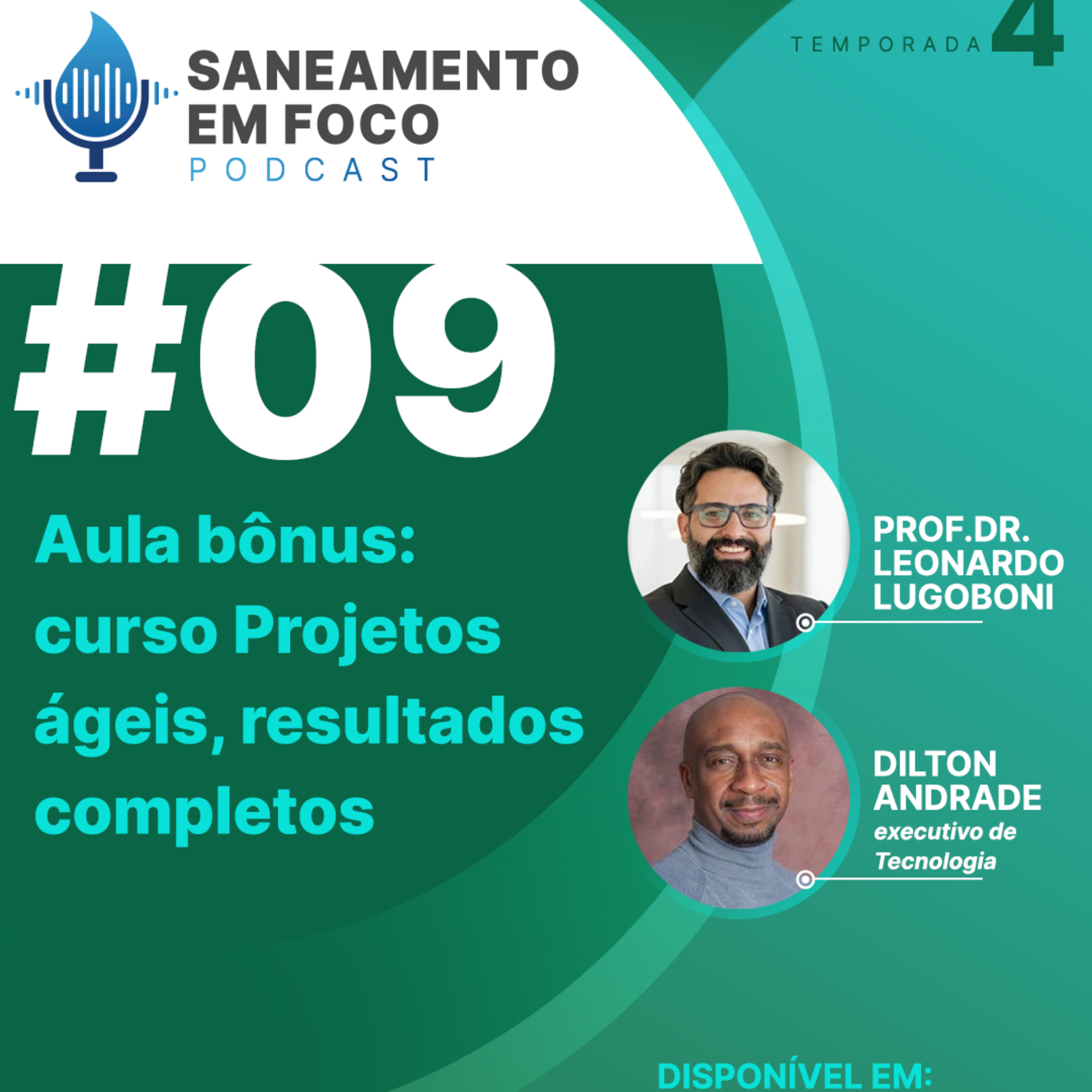 #9: Aula bônus do curso online “Projetos ágeis, resultados completos" - Leonardo Lugoboni e Dilton Andrade episode artwork