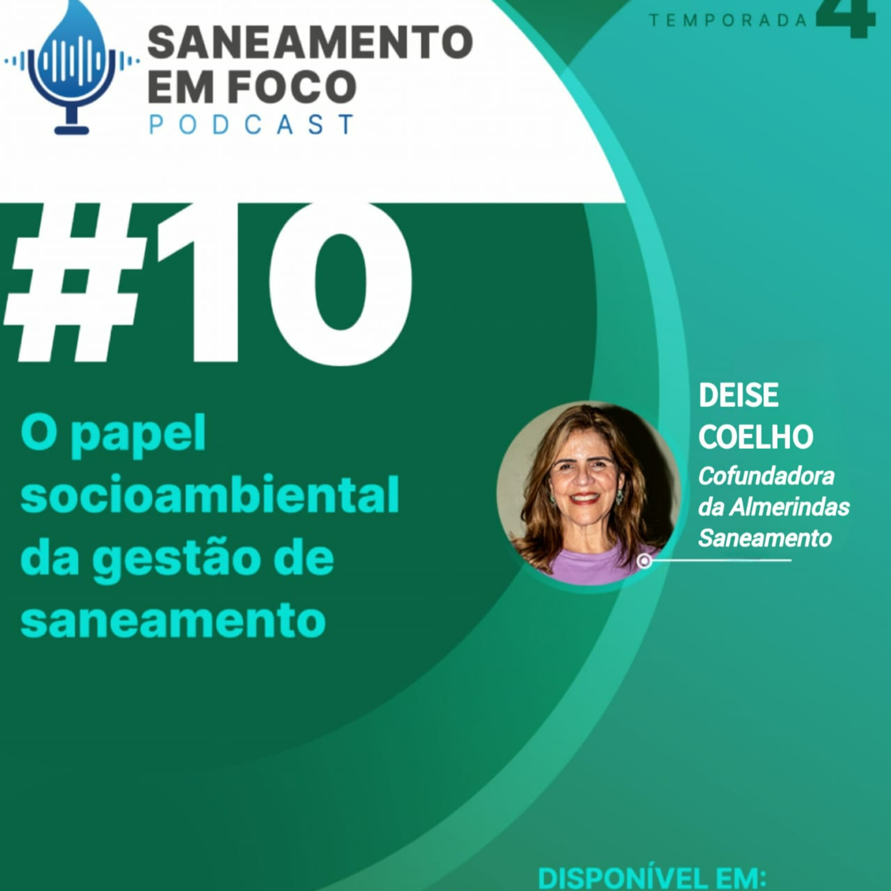 #10: O papel socioambiental da gestão de saneamento - Deise Coelho (Almerindas Saneamento) episode artwork