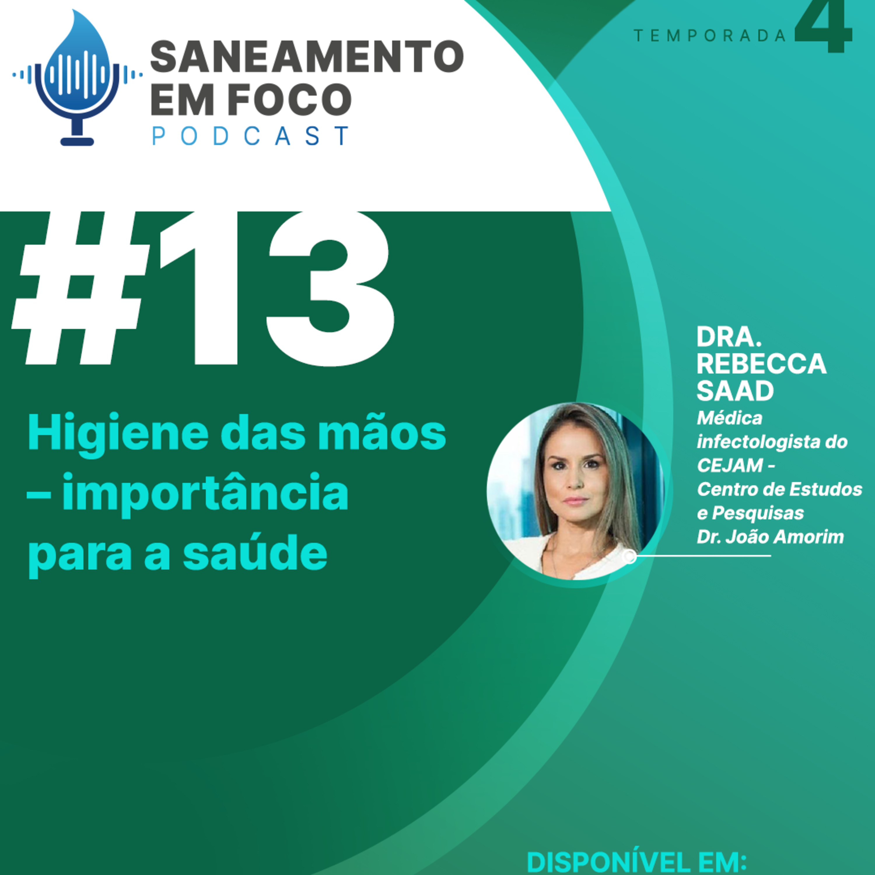 #13: Higiene das mãos: importância para a saúde - Dra. Rebecca Saad (CEJAM) episode artwork