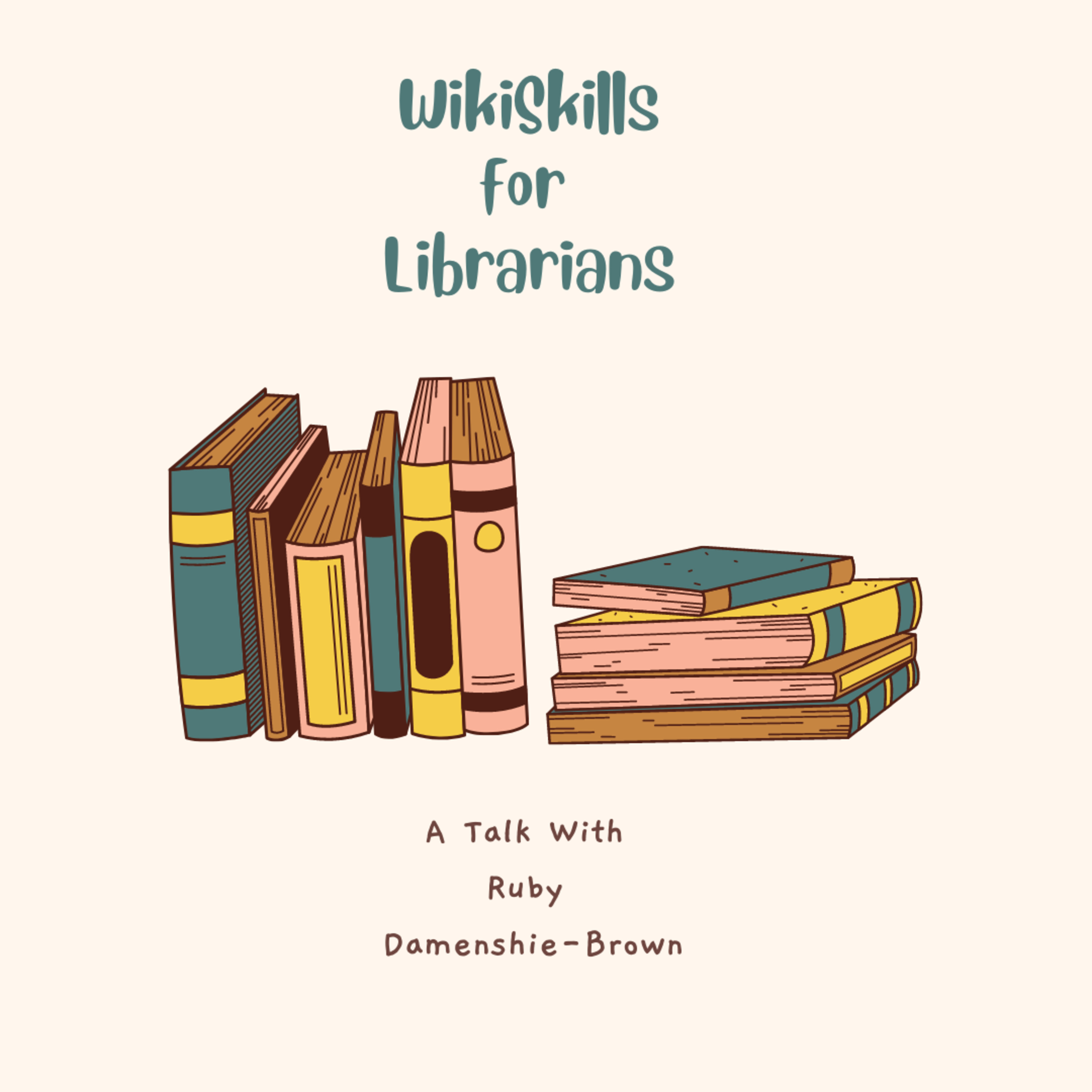 Thoughts on WikiSkills for Librarian By Ruby Damenshie-Brown