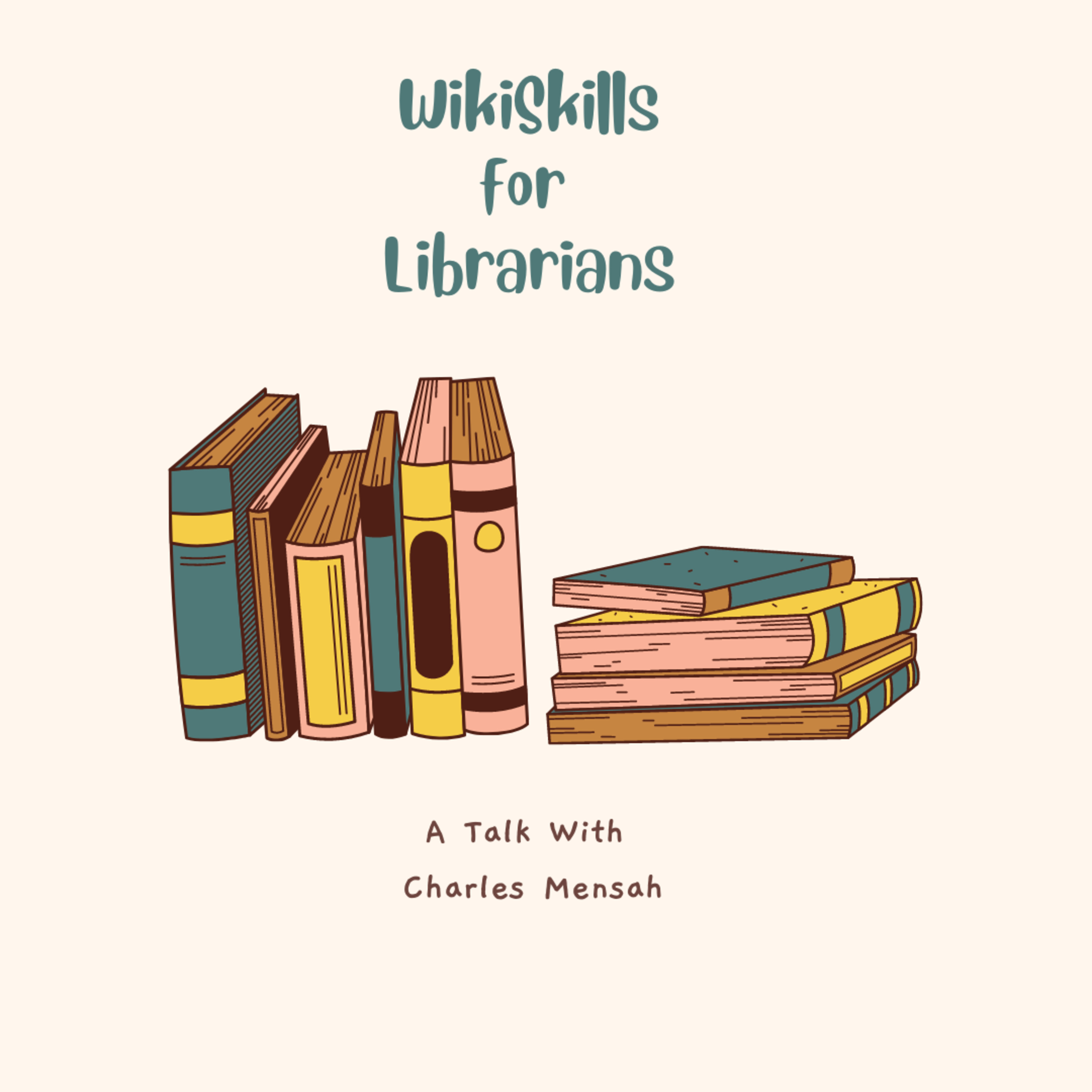 Thoughts on WikiSkills for Librarian By Charles Mensah