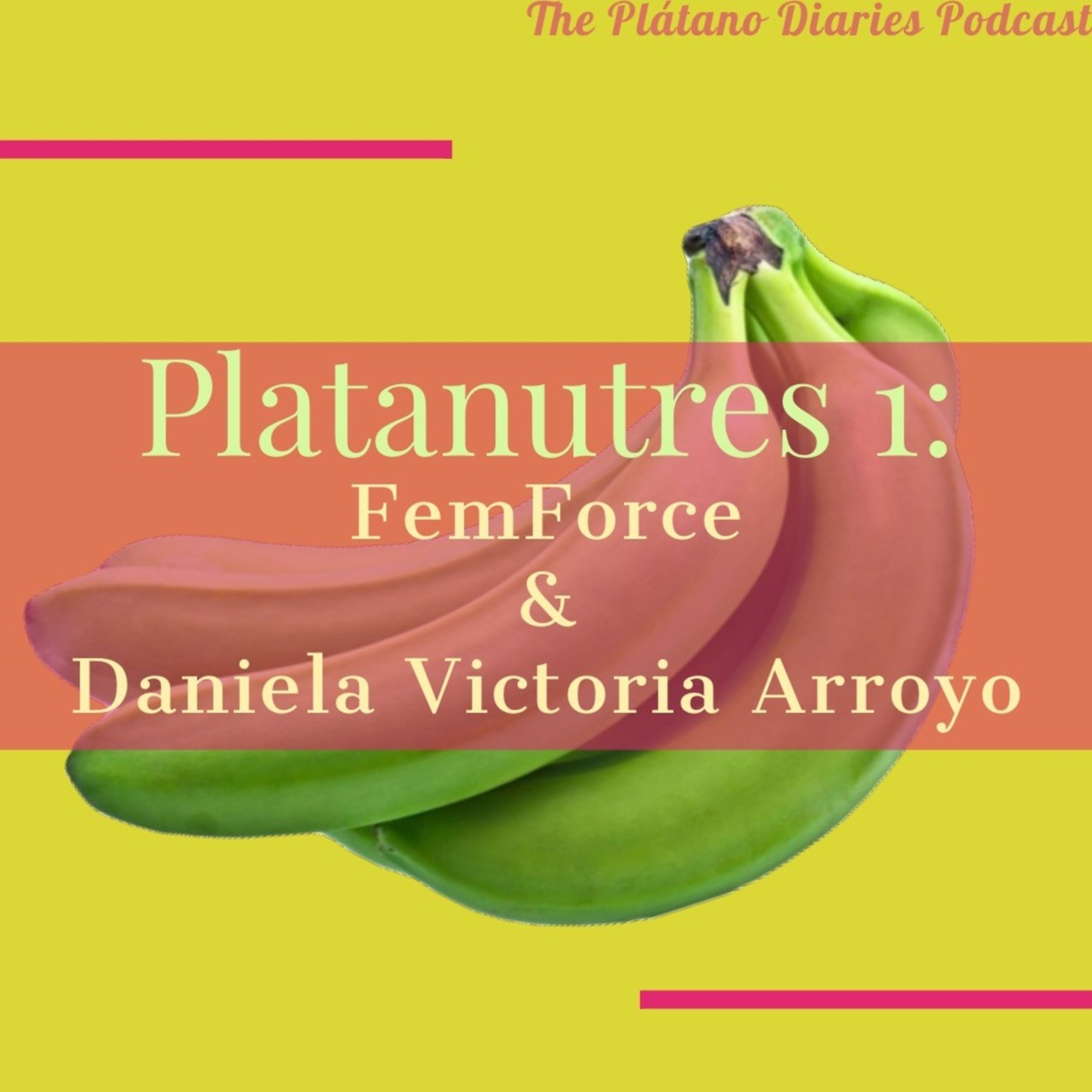 The Plátano Diaries