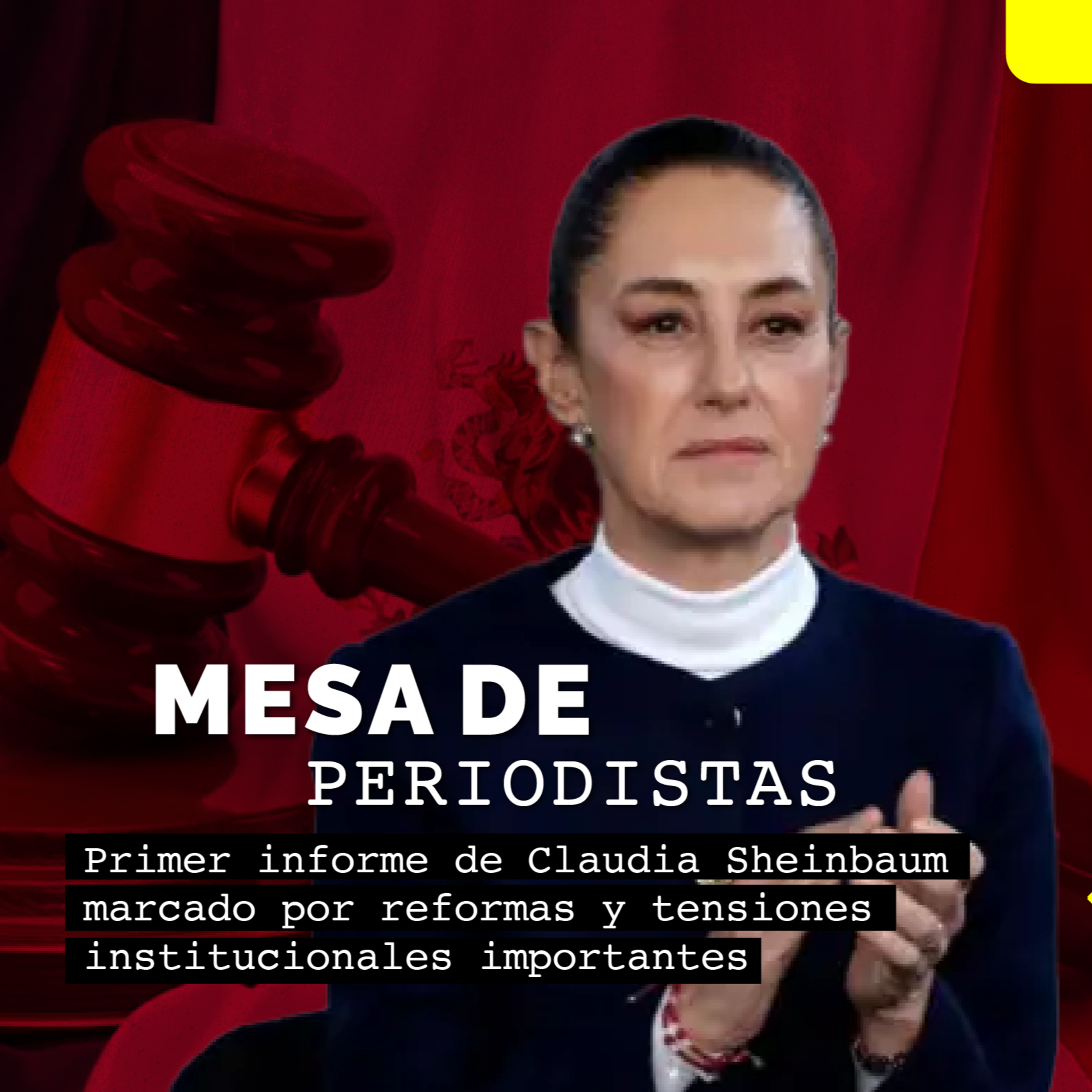 Primer informe de Claudia Sheinbaum marcado por reformas y tensiones institucionales importantes episode artwork