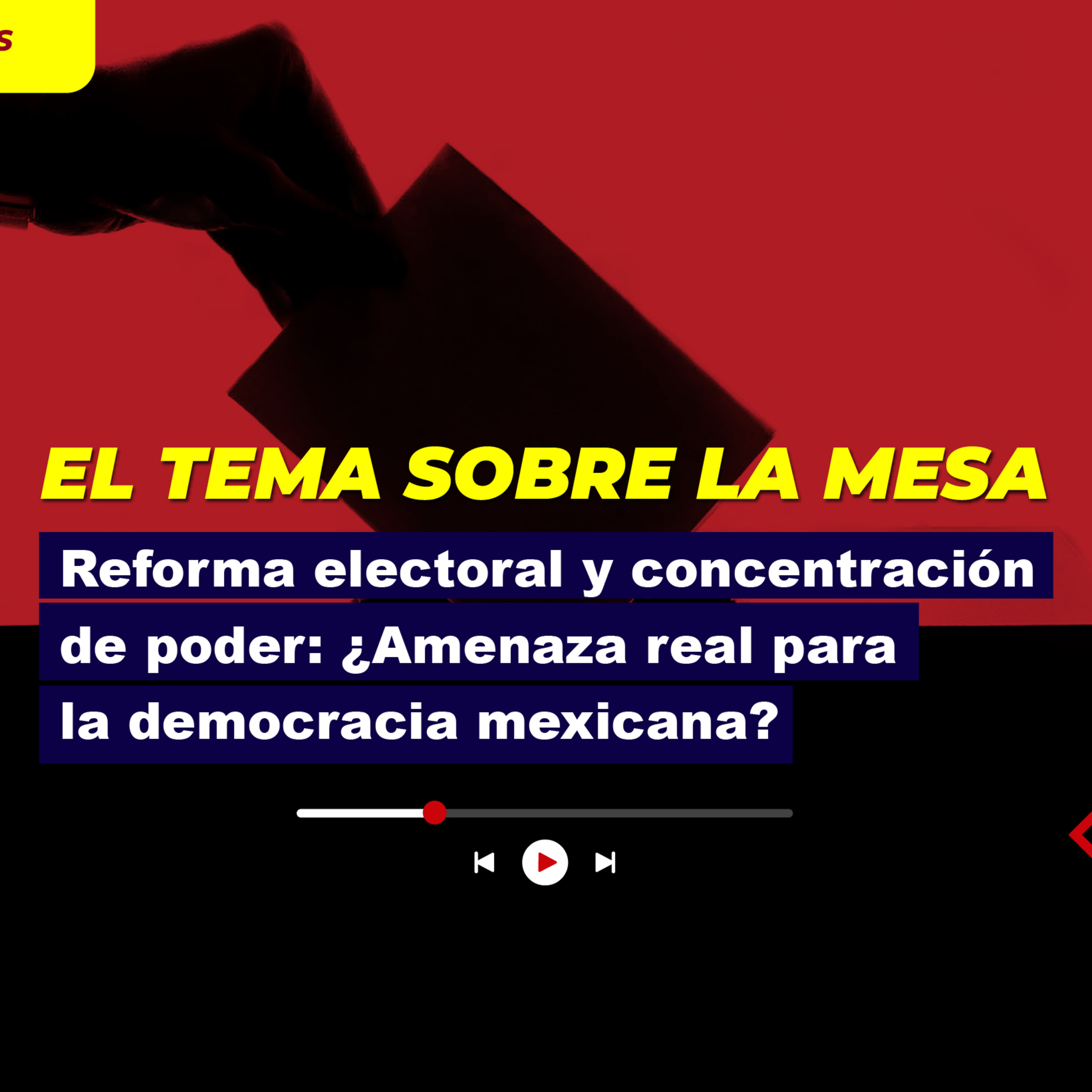 Reforma electoral y concentración de poder: ¿Amenaza real para la democracia mexicana? episode artwork
