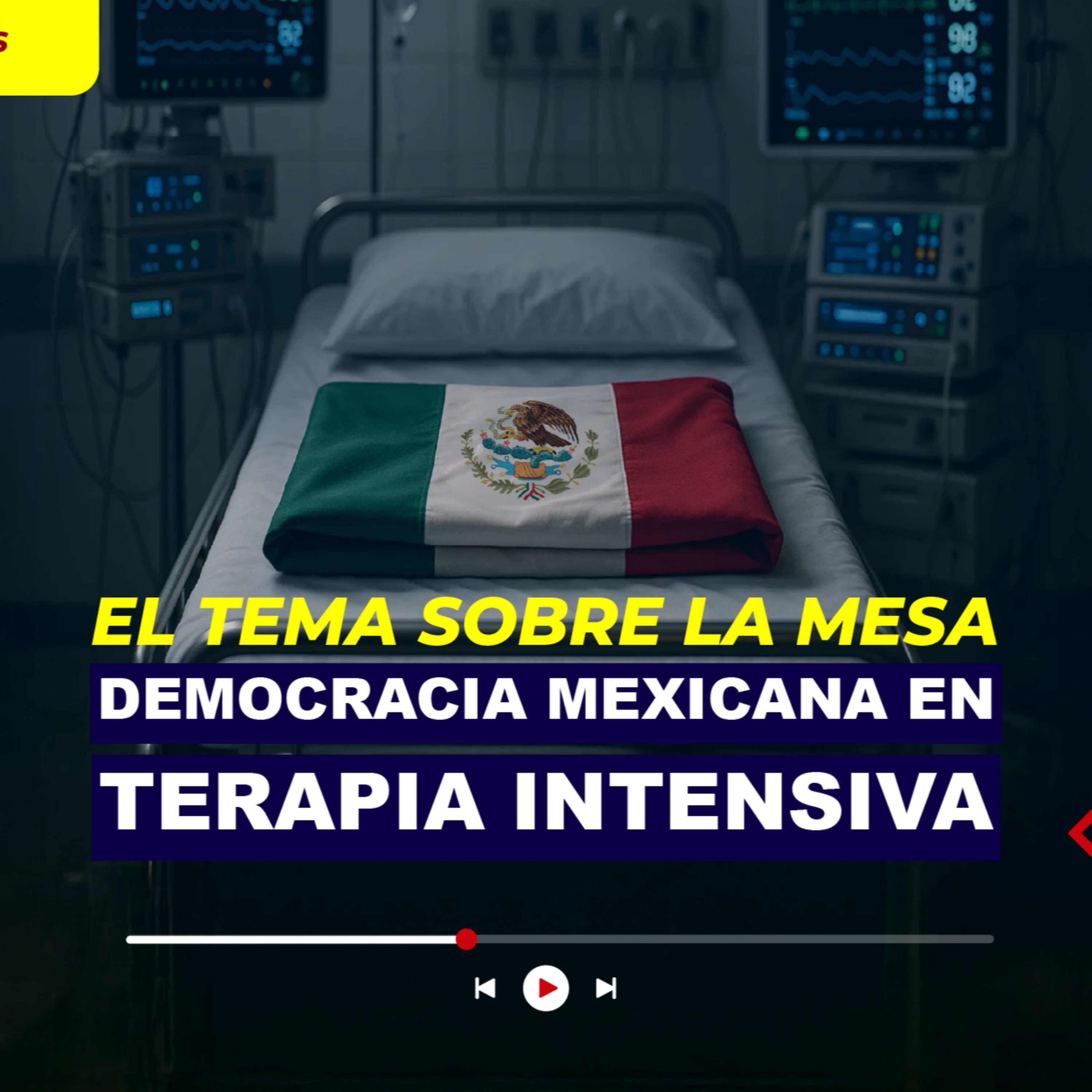 Democracia mexicana en terapia intensiva episode artwork