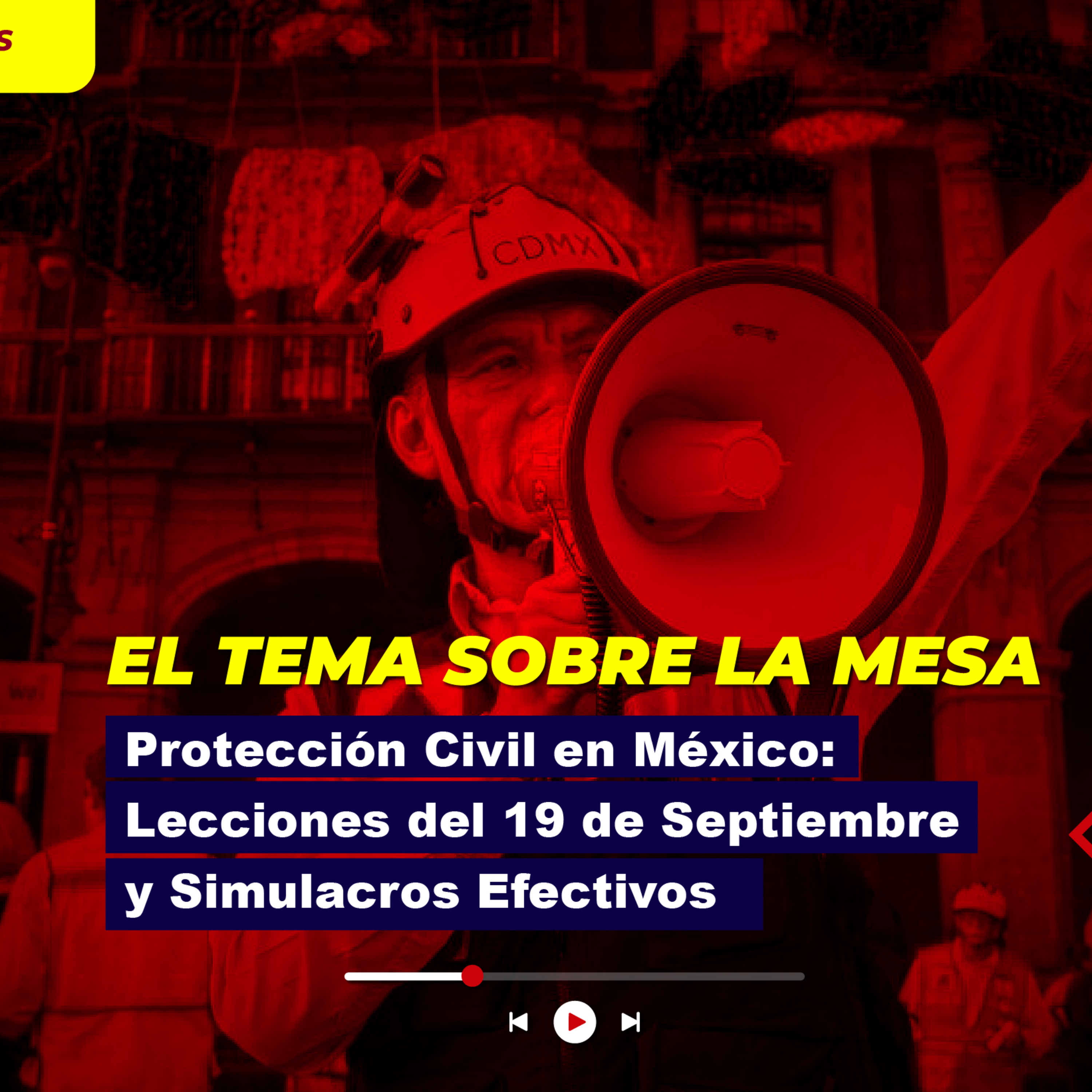 Protección Civil en México: Lecciones del 19 de Septiembre y Simulacros Efectivos episode artwork
