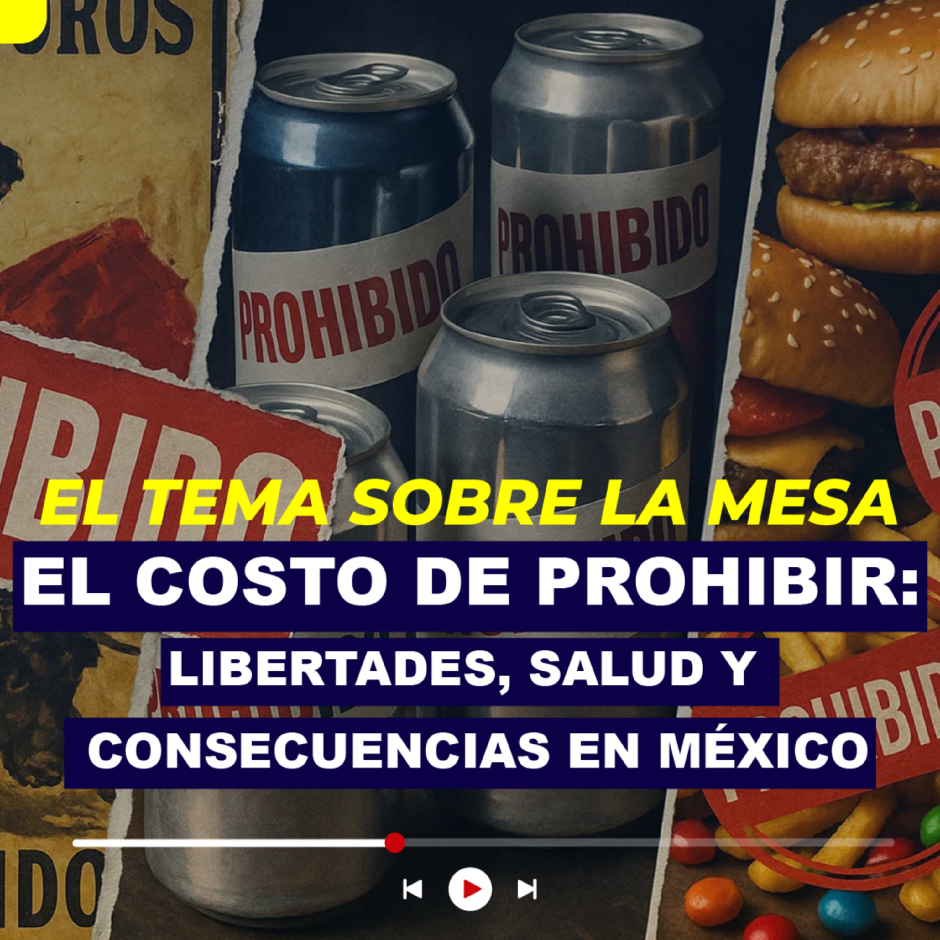 El costo de prohibir: Libertades, salud y consecuencias en México episode artwork