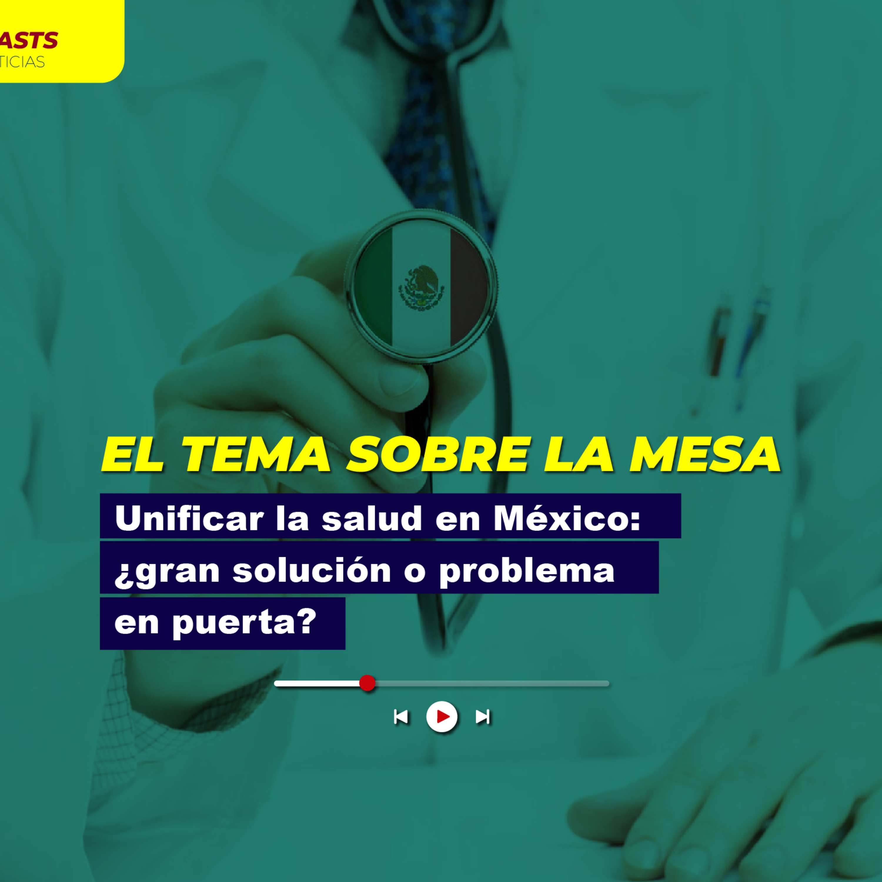 Unificar la salud en México: ¿gran solución o problema en puerta? episode artwork
