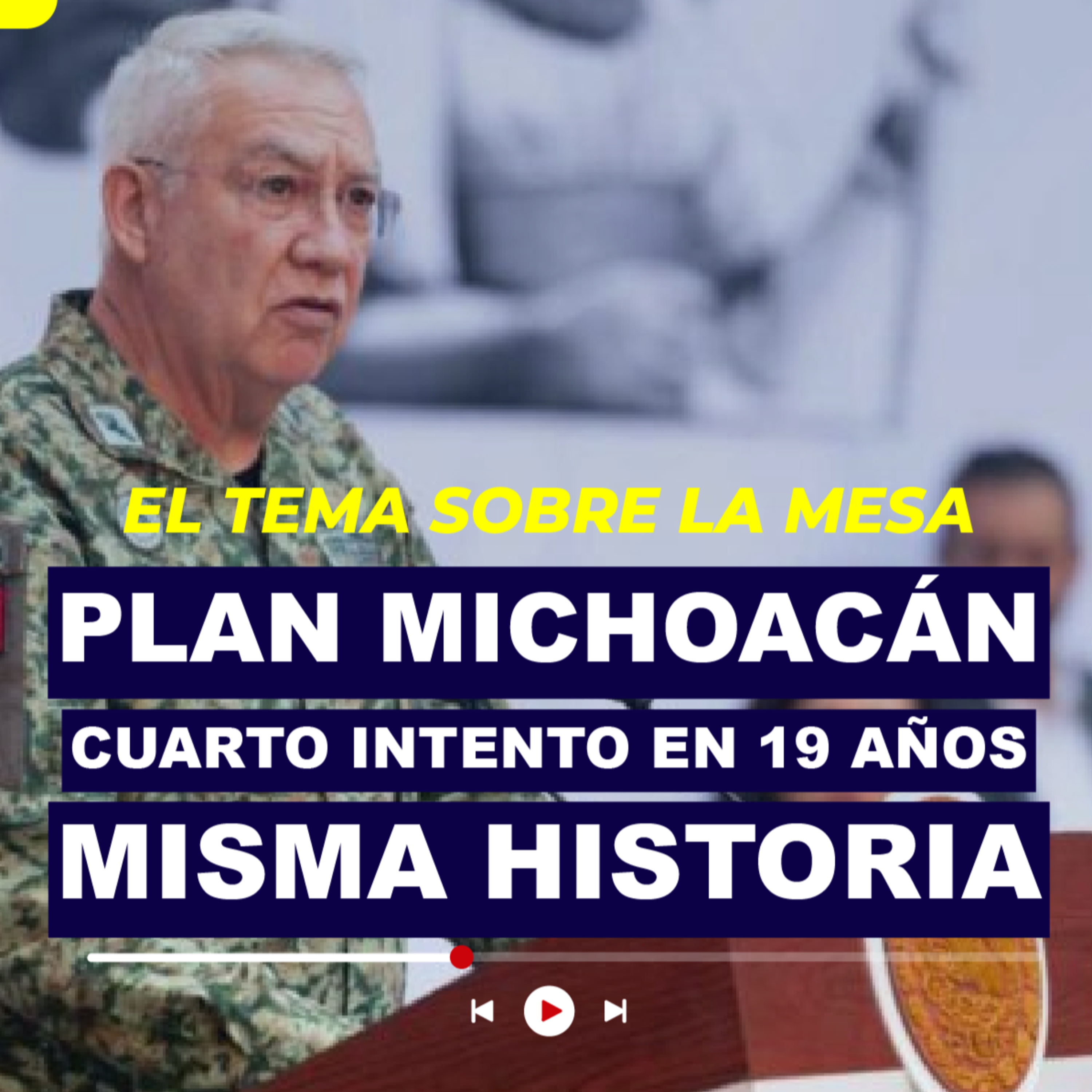 Plan Michoacán: Cuarto intento en 19 años, misma historia episode artwork