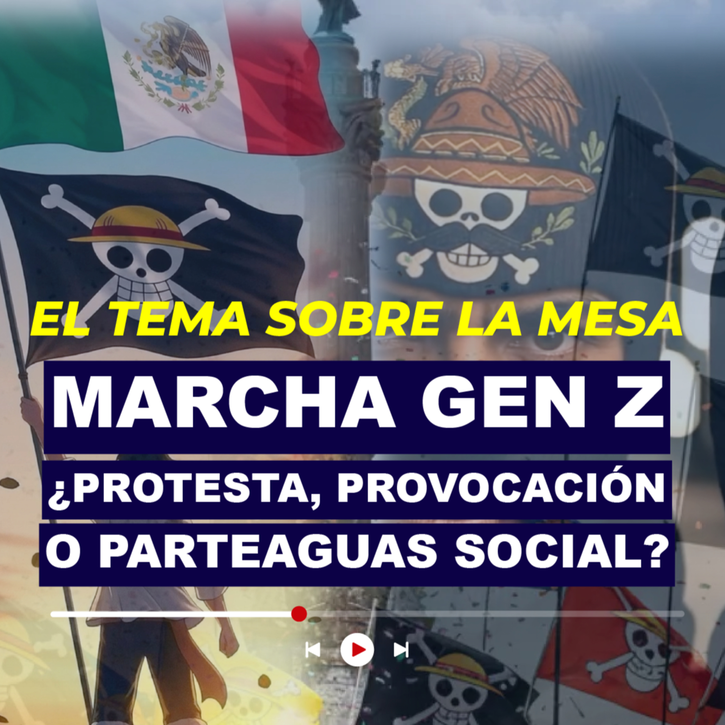 Marcha Gen Z: ¿Protesta, provocación o parteaguas social? episode artwork
