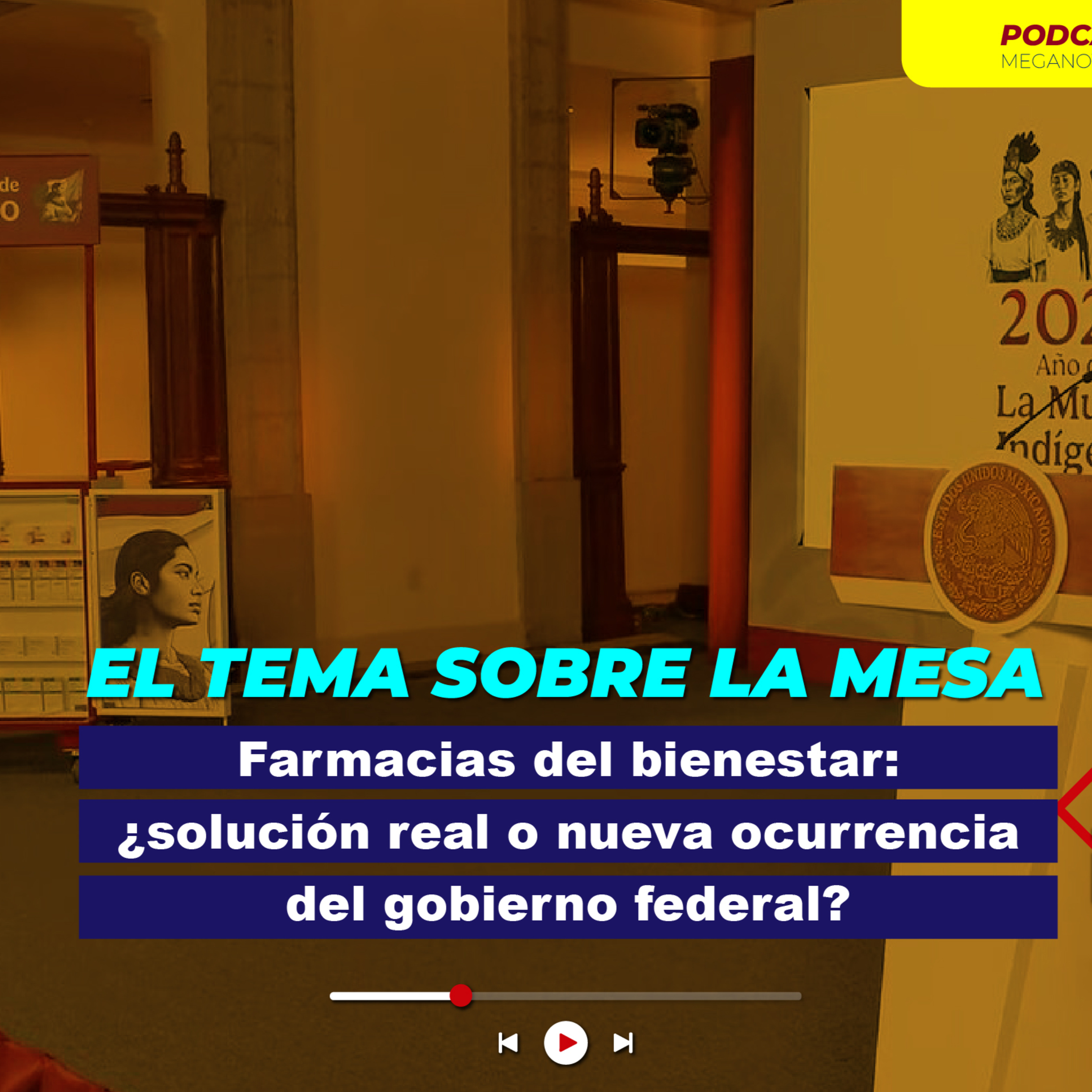 Farmacias del bienestar: ¿solución real o nueva ocurrencia del gobierno federal? episode artwork