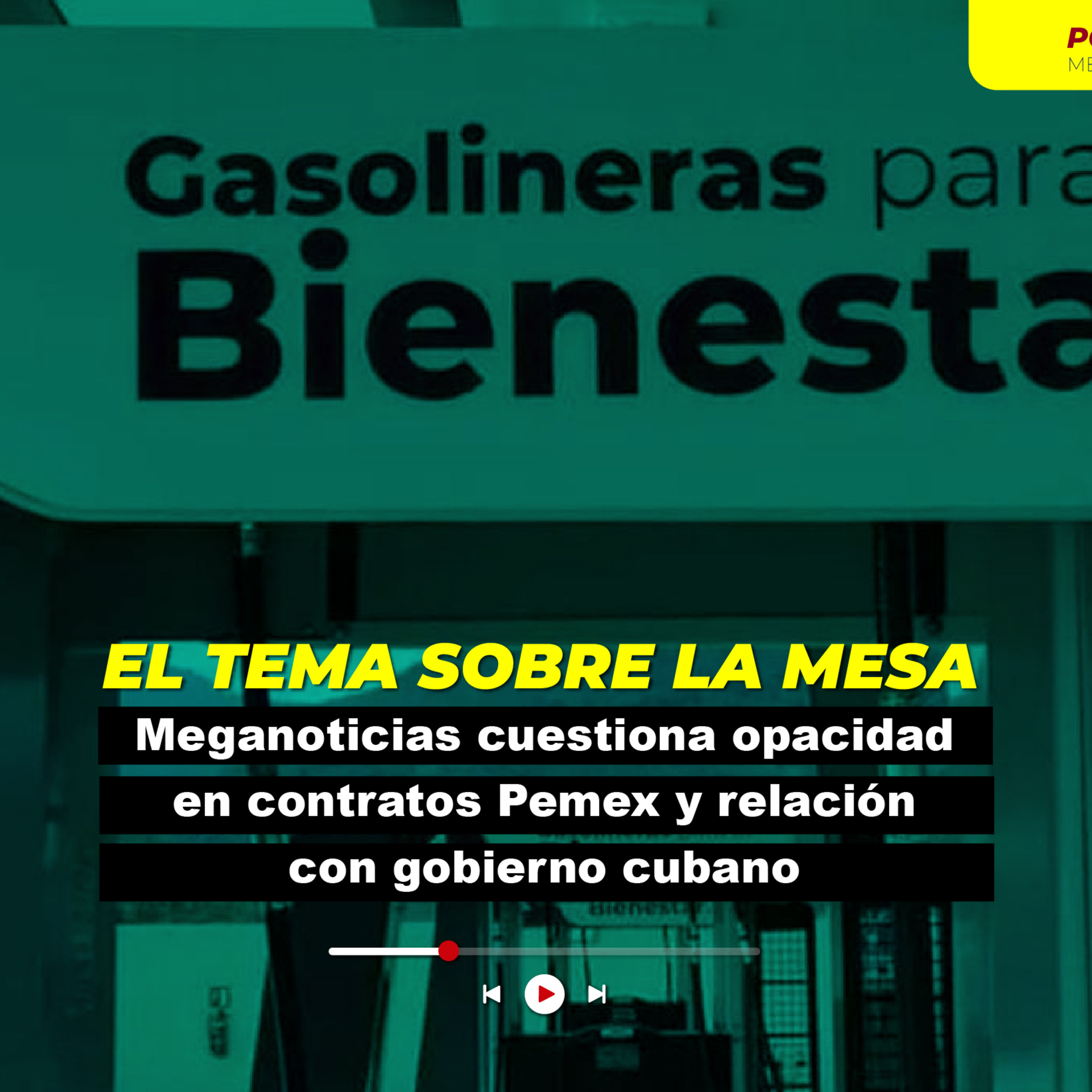 Meganoticias cuestiona opacidad en contratos Pemex y relación con gobierno cubano episode artwork