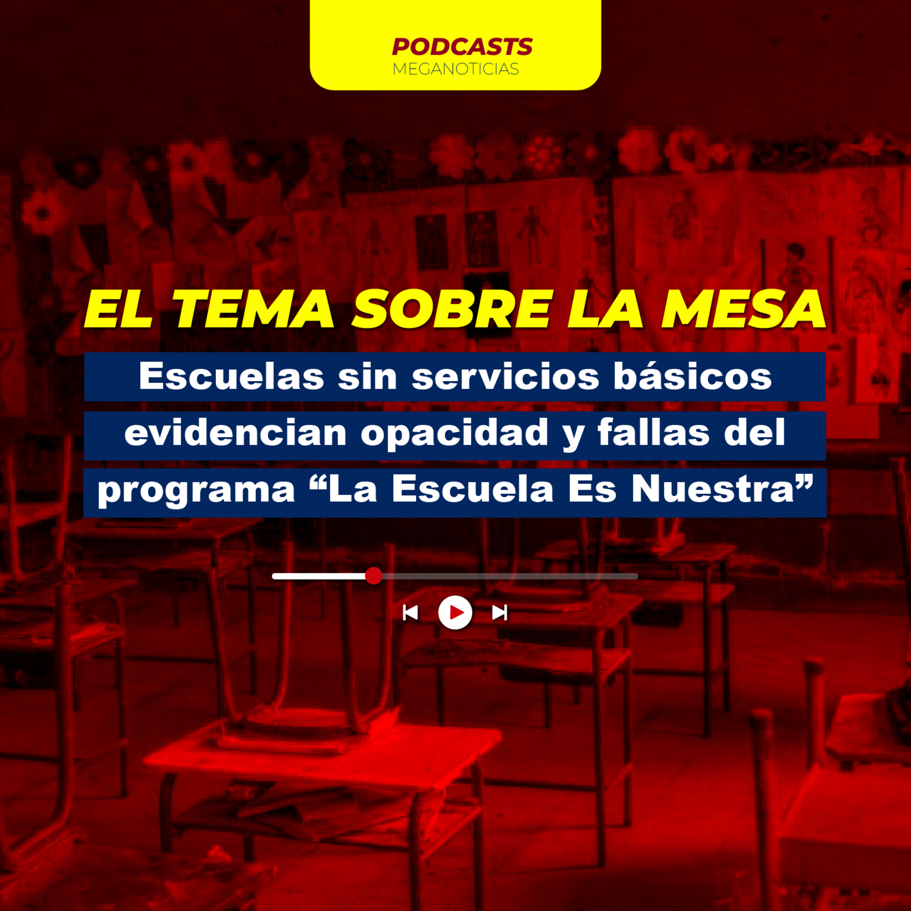 Escuelas sin servicios básicos evidencian opacidad y fallas del programa La Escuela Es Nuestra episode artwork
