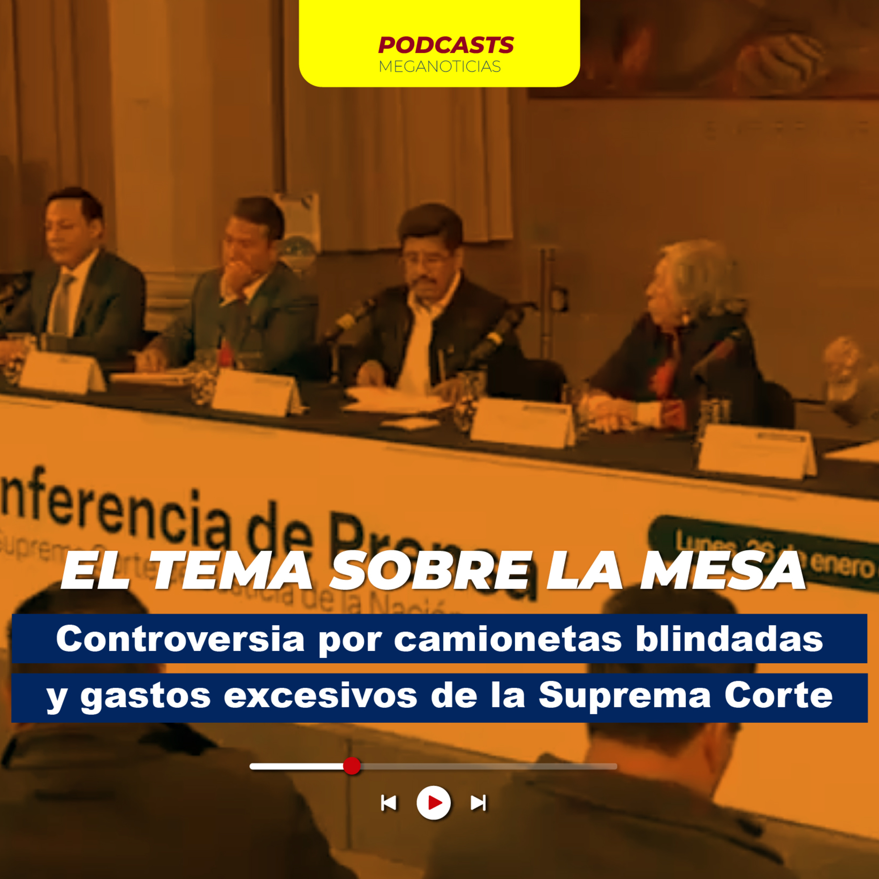 Controversia por camionetas blindadas y gastos excesivos de la Suprema Corte episode artwork