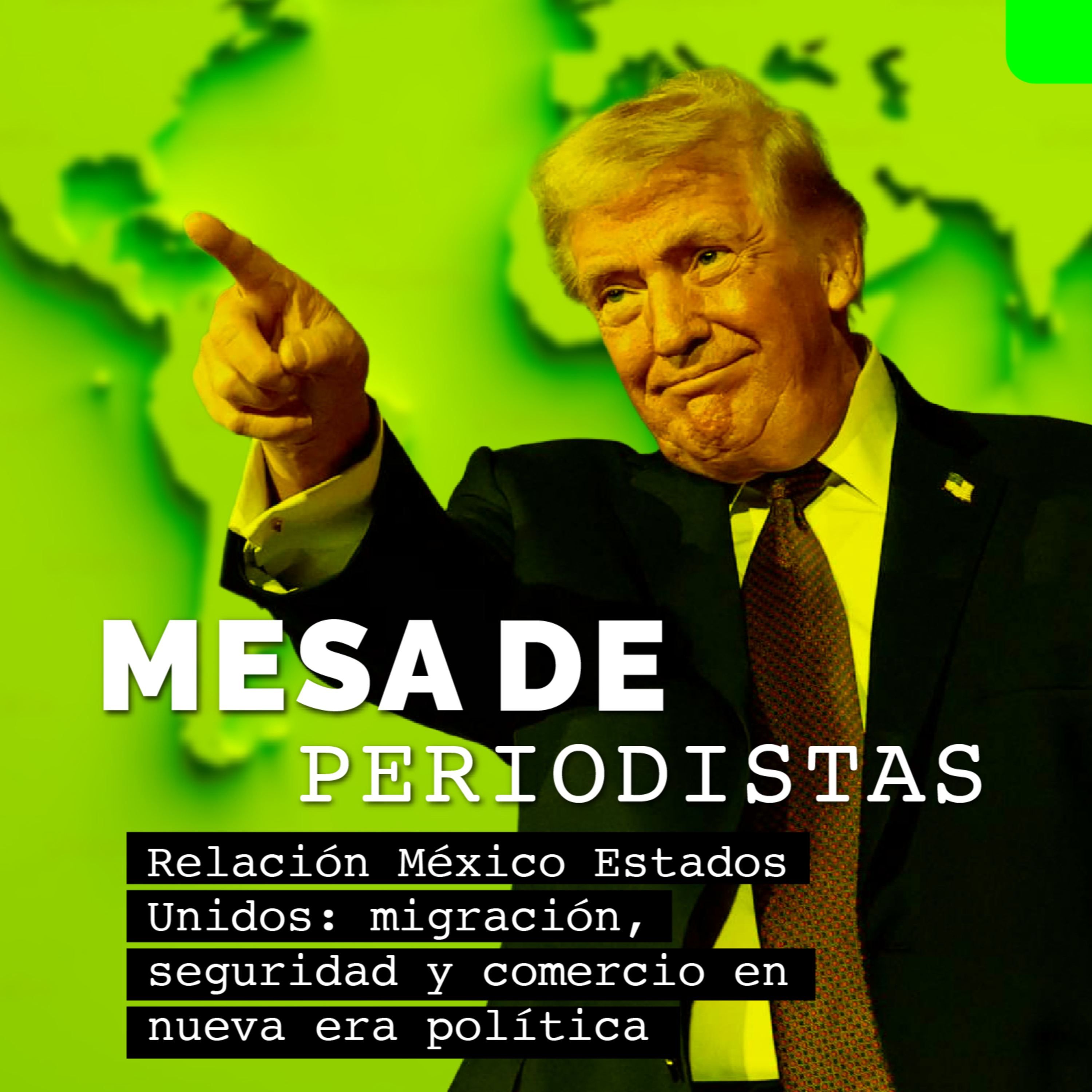 Migración, seguridad y comercio marcan la nueva relación México Estados Unidos bajo la presión política de Donald Trump episode artwork