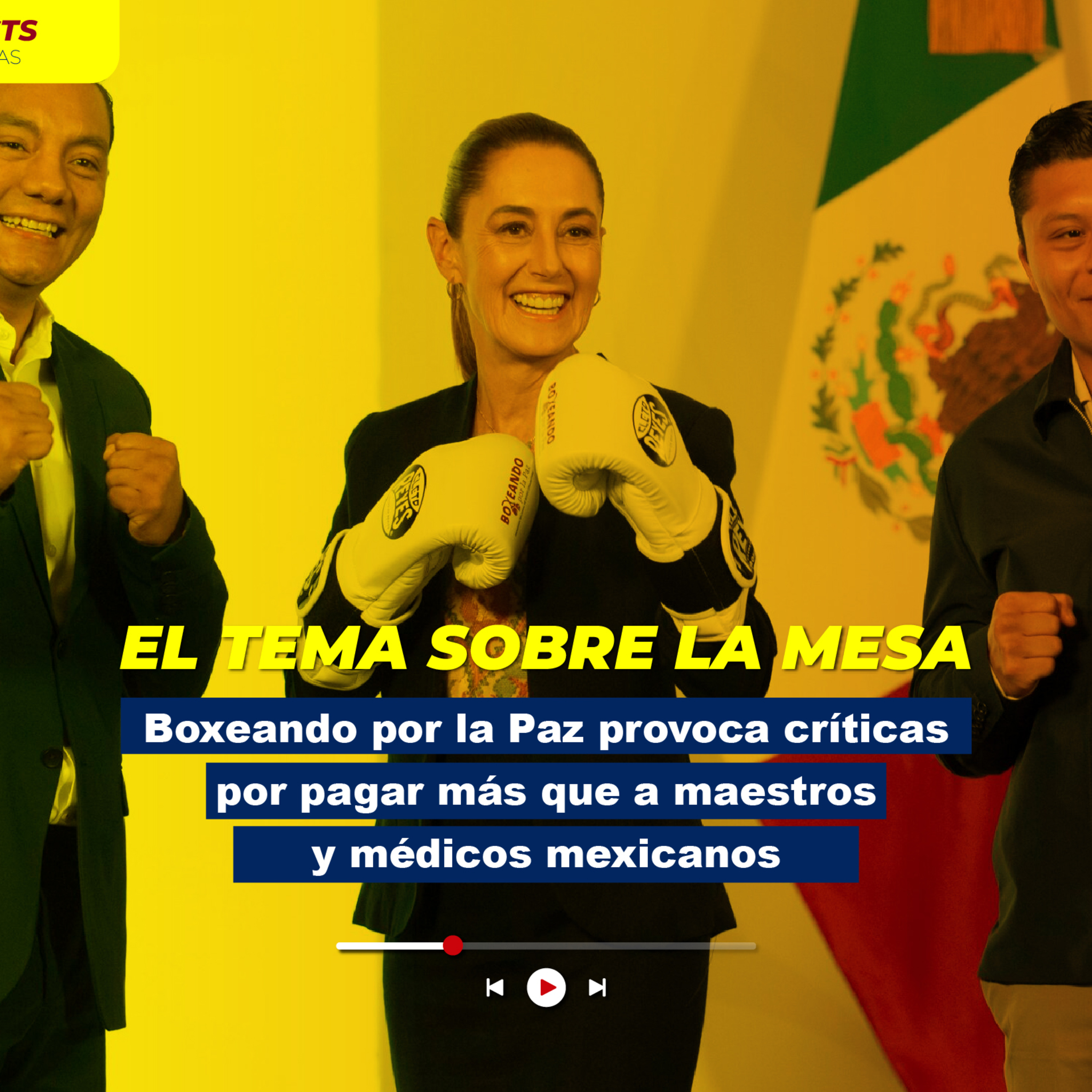 Boxeando por la Paz provoca críticas por pagar más que a maestros y médicos mexicanos episode artwork