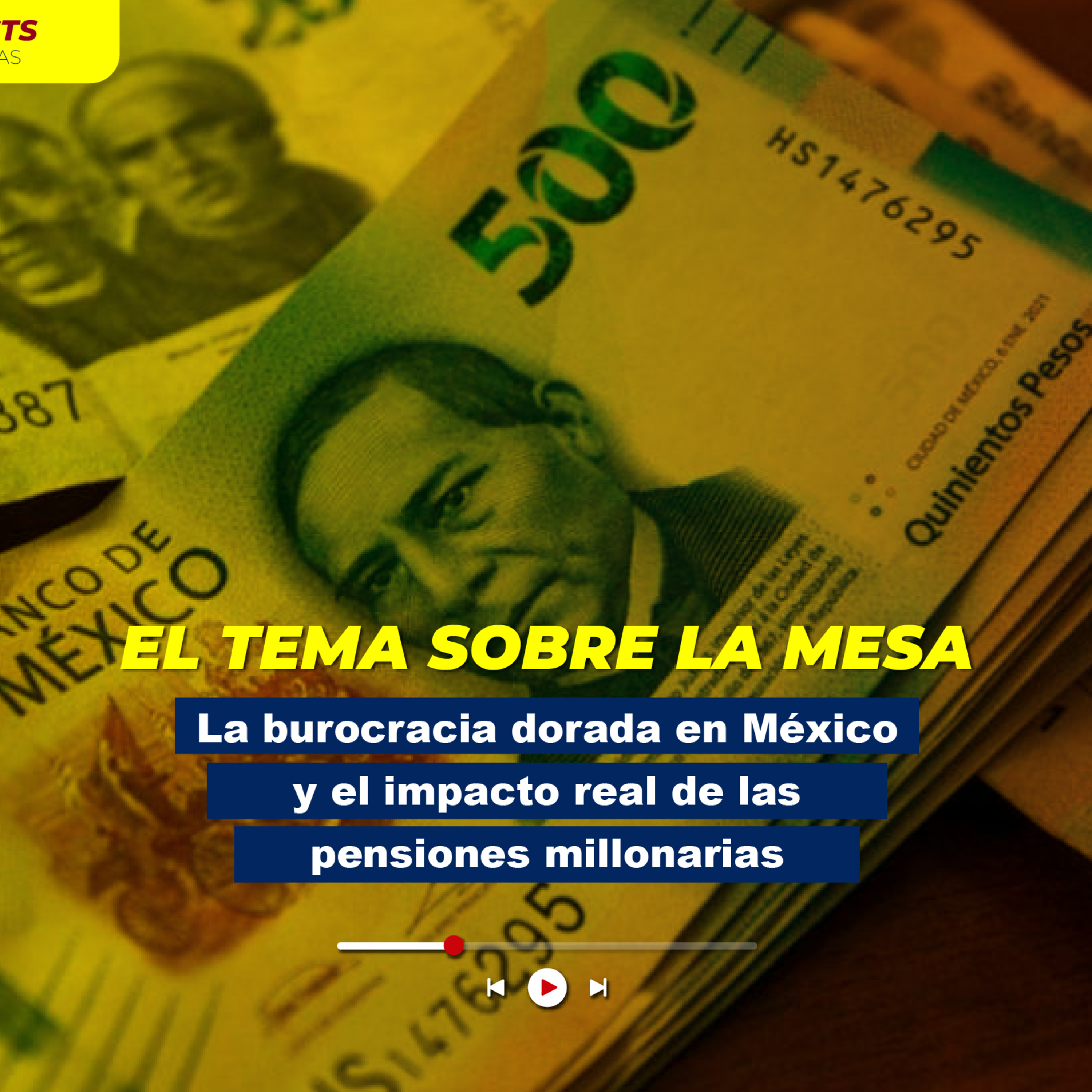 La burocracia dorada en México y el impacto real de las pensiones millonarias episode artwork