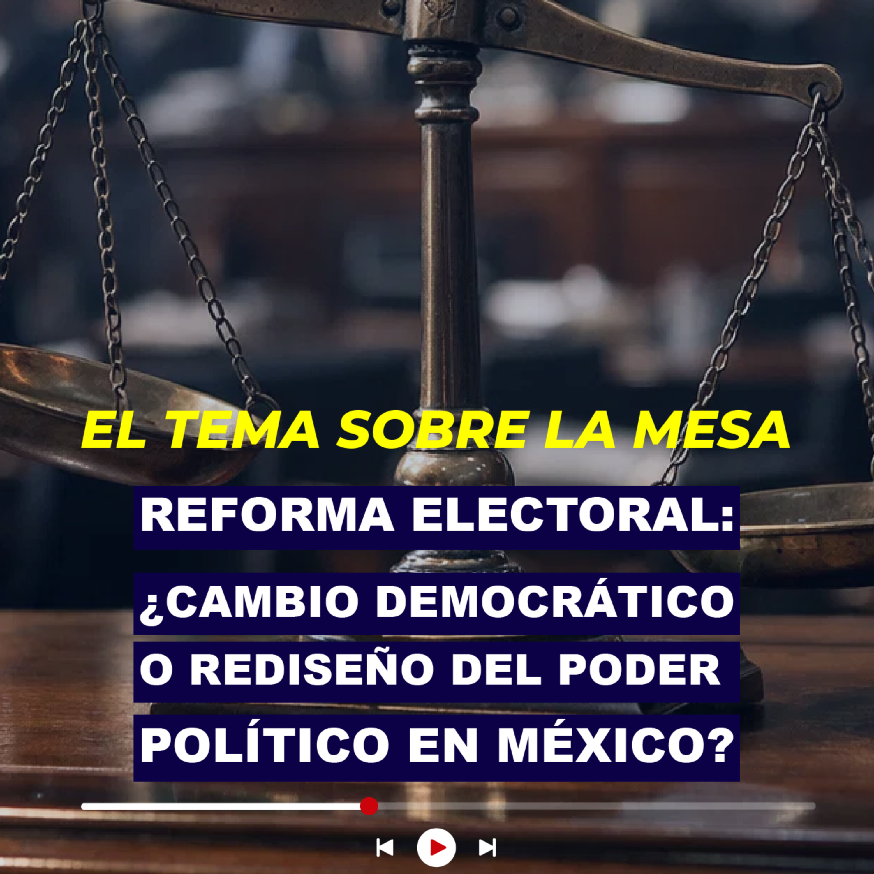 Reforma electoral: ¿cambio democrático o rediseño del poder político en México? episode artwork