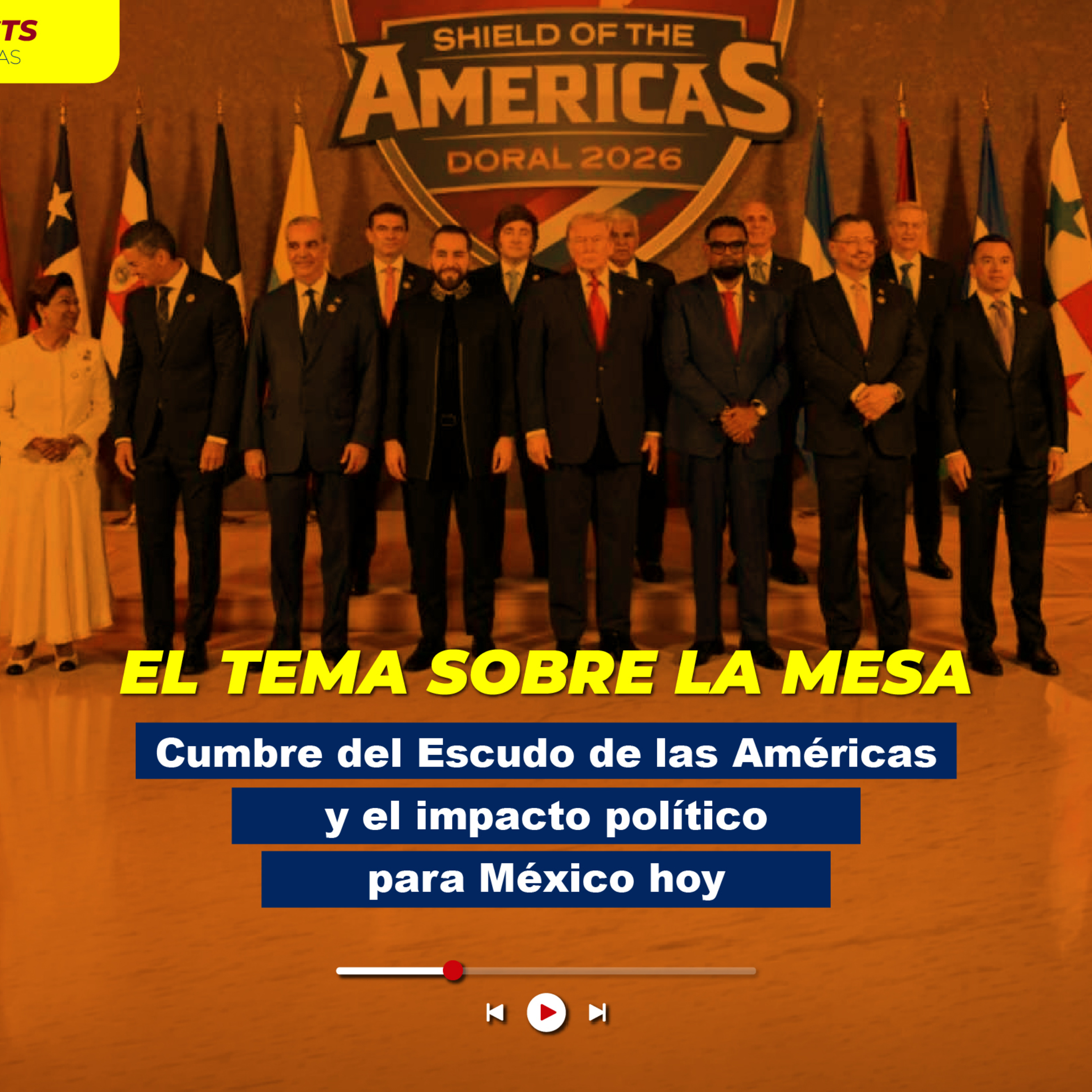 Cumbre del Escudo de las Américas y el impacto político para México hoy episode artwork