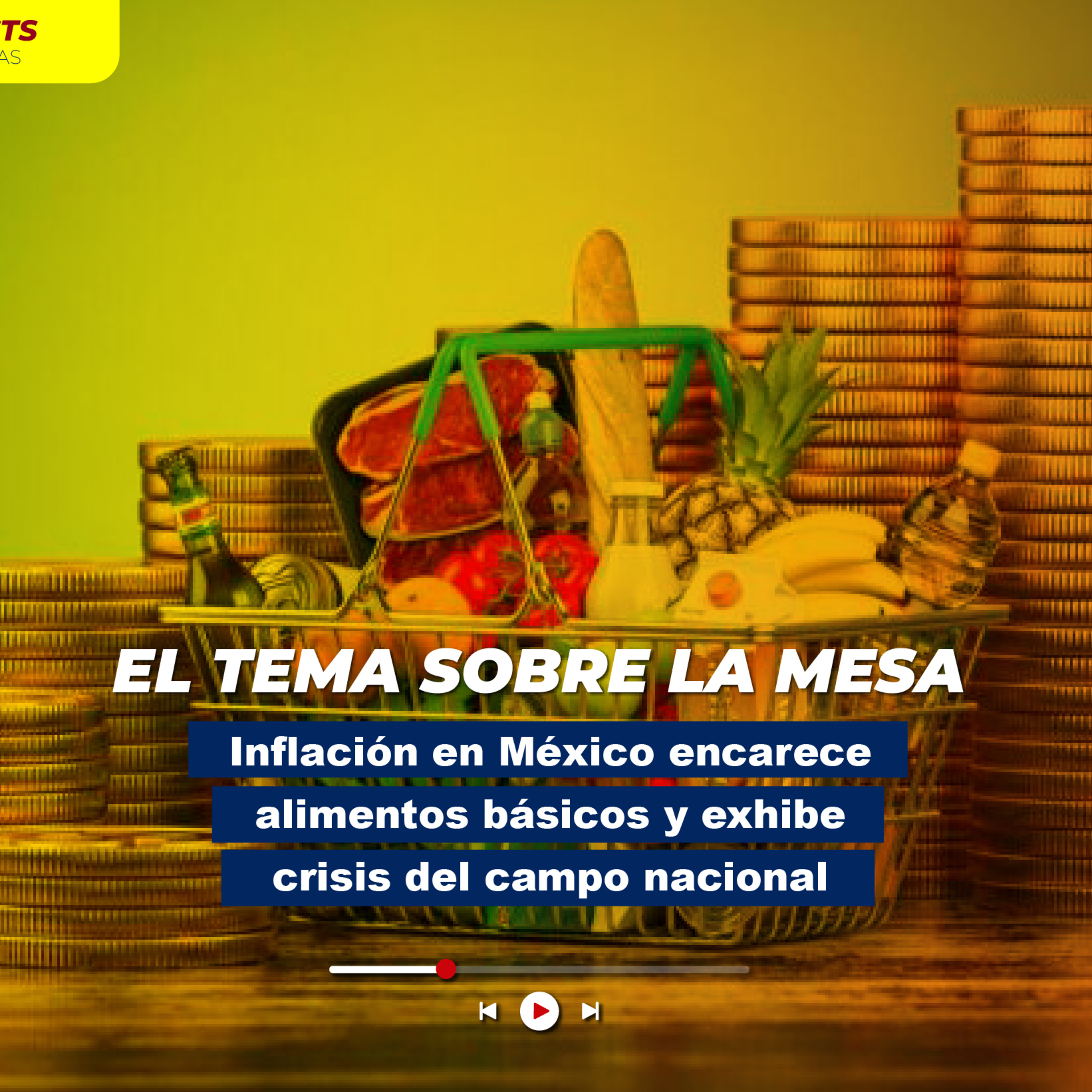 Inflación en México encarece alimentos básicos y exhibe crisis del campo nacional episode artwork