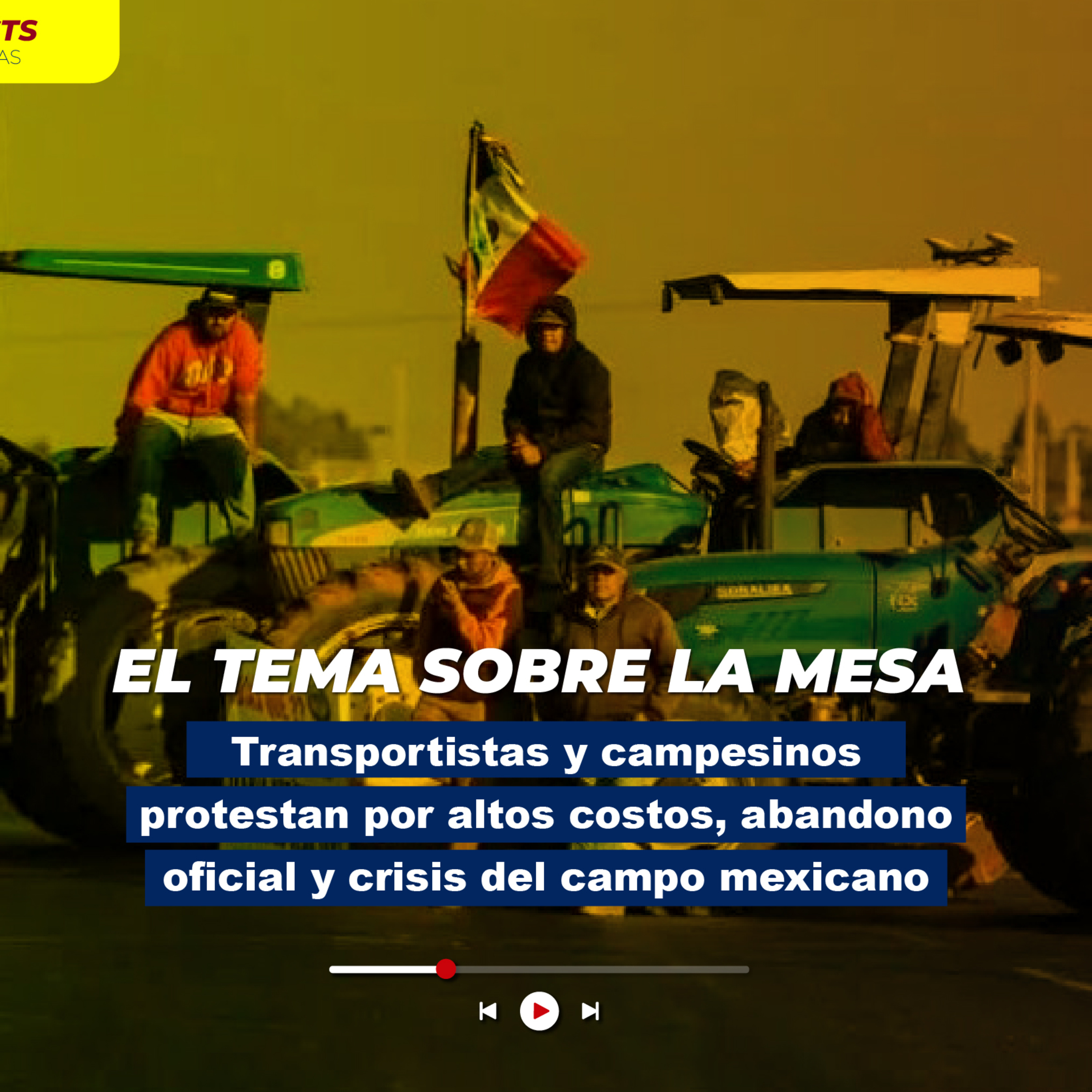 Transportistas y campesinos protestan por altos costos, abandono oficial y crisis del campo mexicano episode artwork