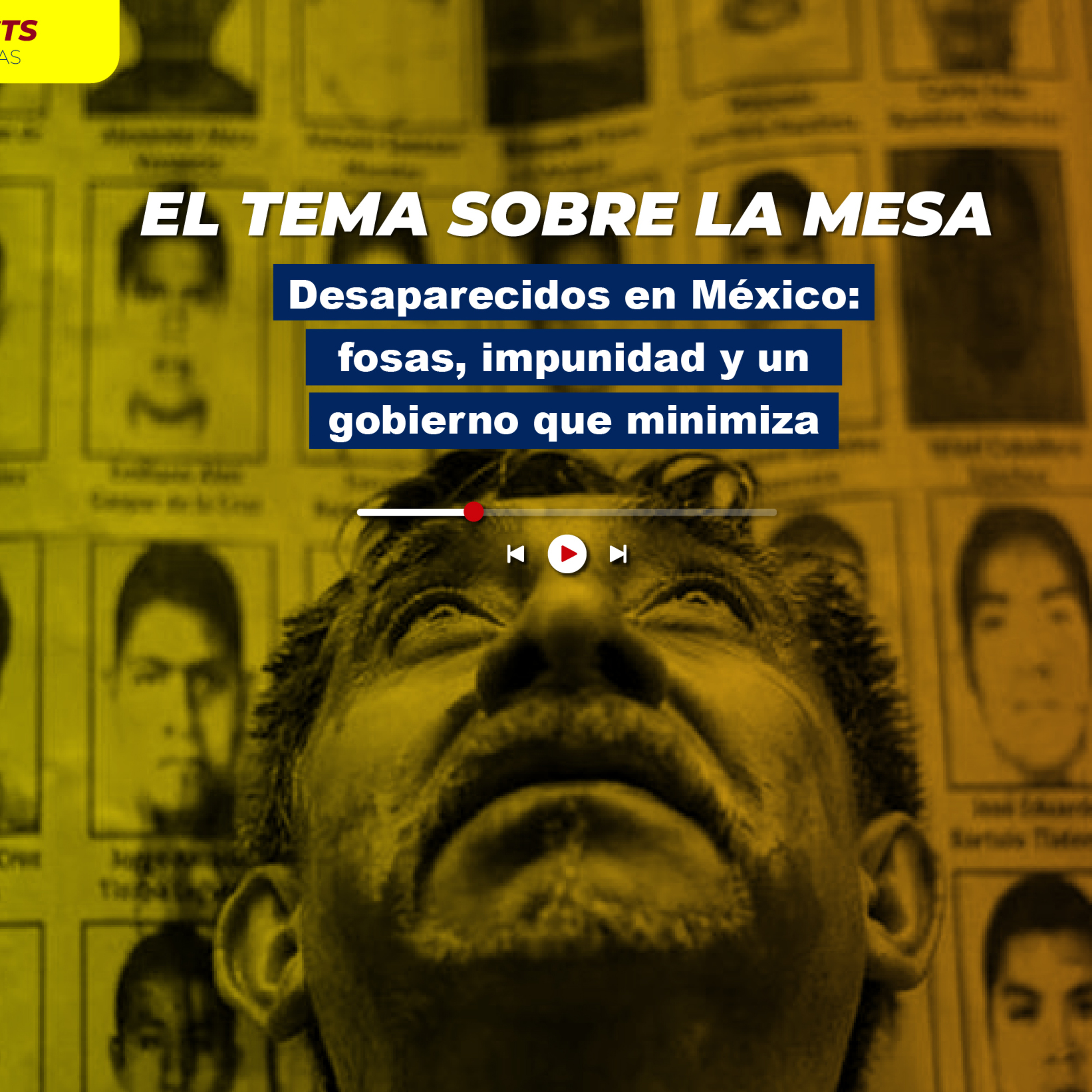 Desaparecidos en México: fosas, impunidad y un gobierno que minimiza episode artwork