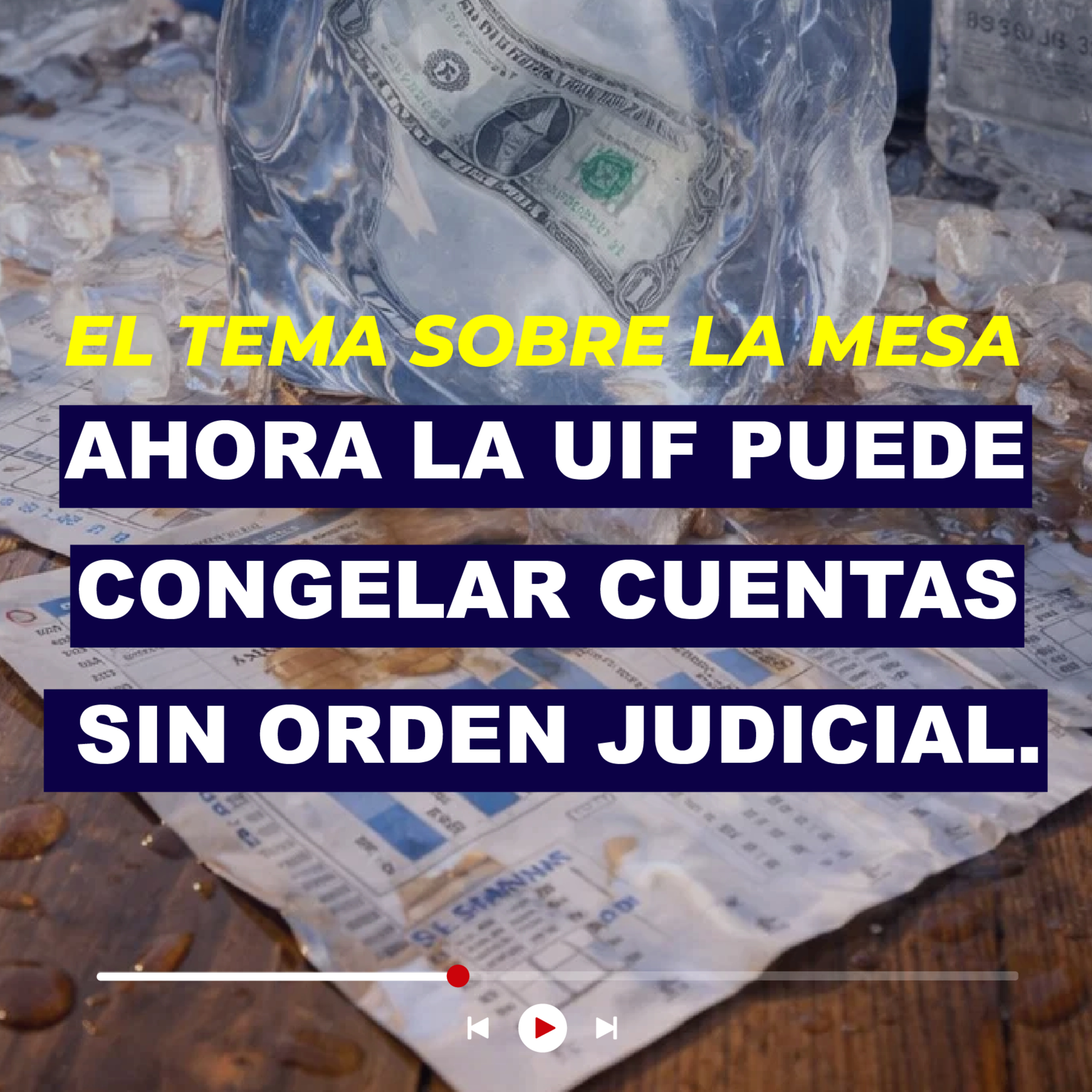 Ahora UIF puede congelar las cuentas bancarias si detecta indicios de lavado.Antes se necesitaba una orden judicial. episode artwork