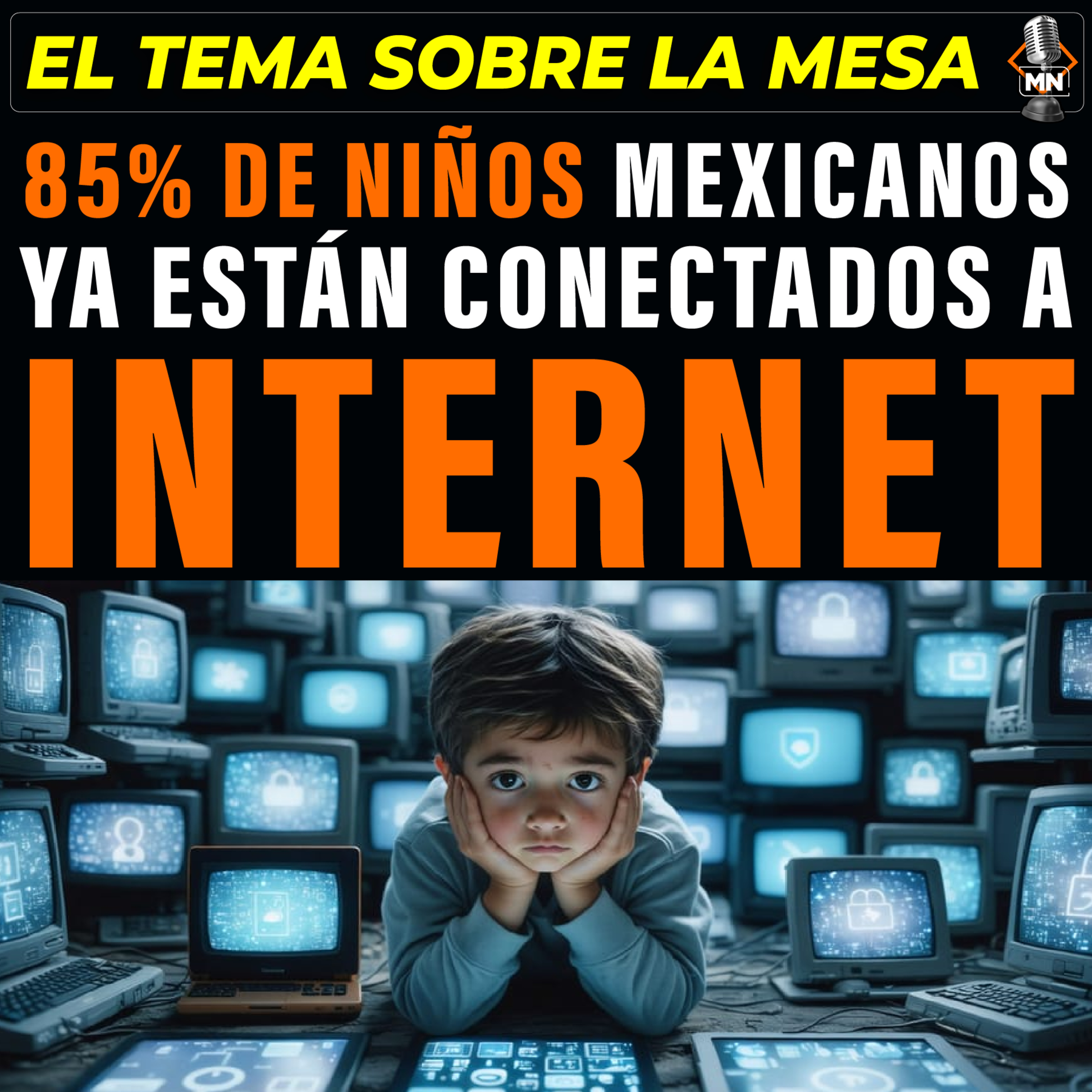 85% de niños mexicanos de 6 a 14 años ya están conectados a internet episode artwork