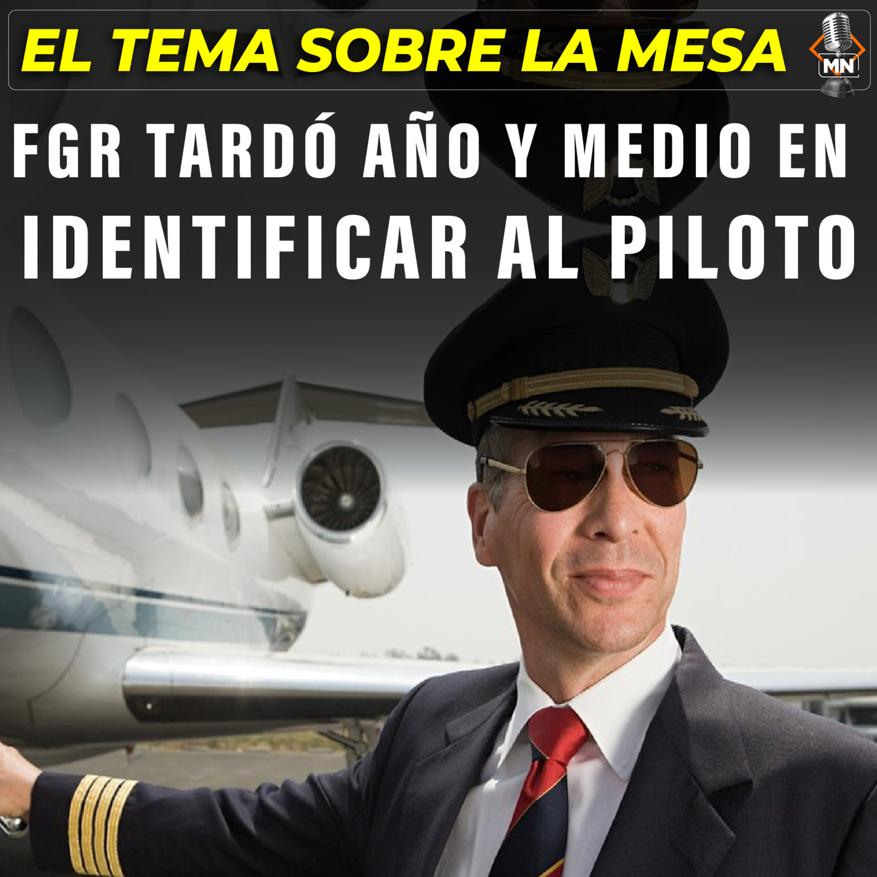 FGR tardó año y medio en identificar al piloto episode artwork