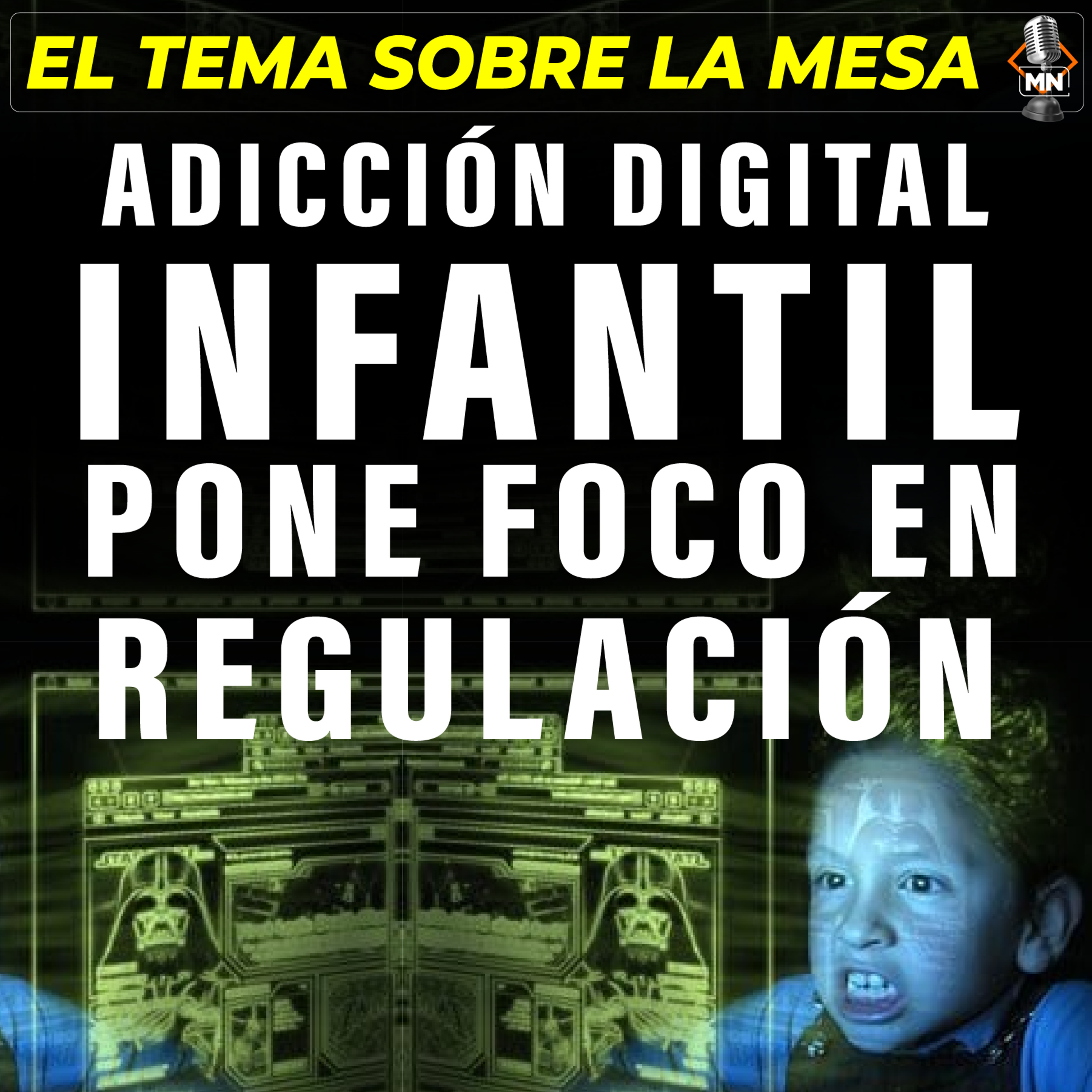 Adicción digital infantil pone foco en regulación episode artwork