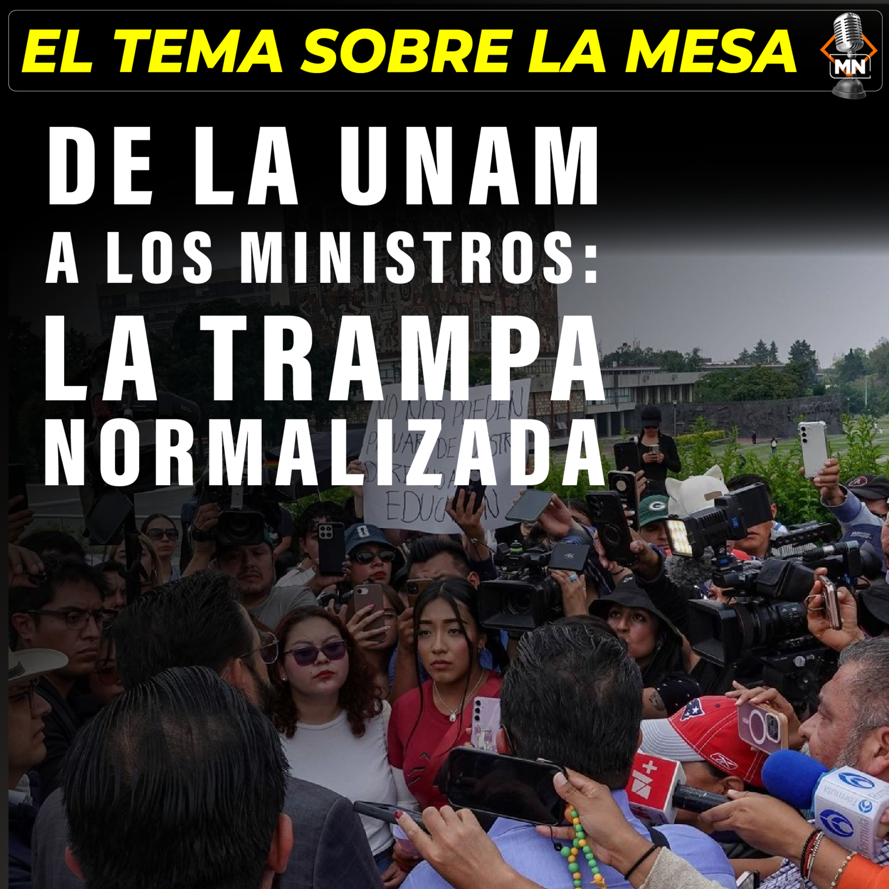 De la UNAM a los ministros: la trampa normalizada. episode artwork