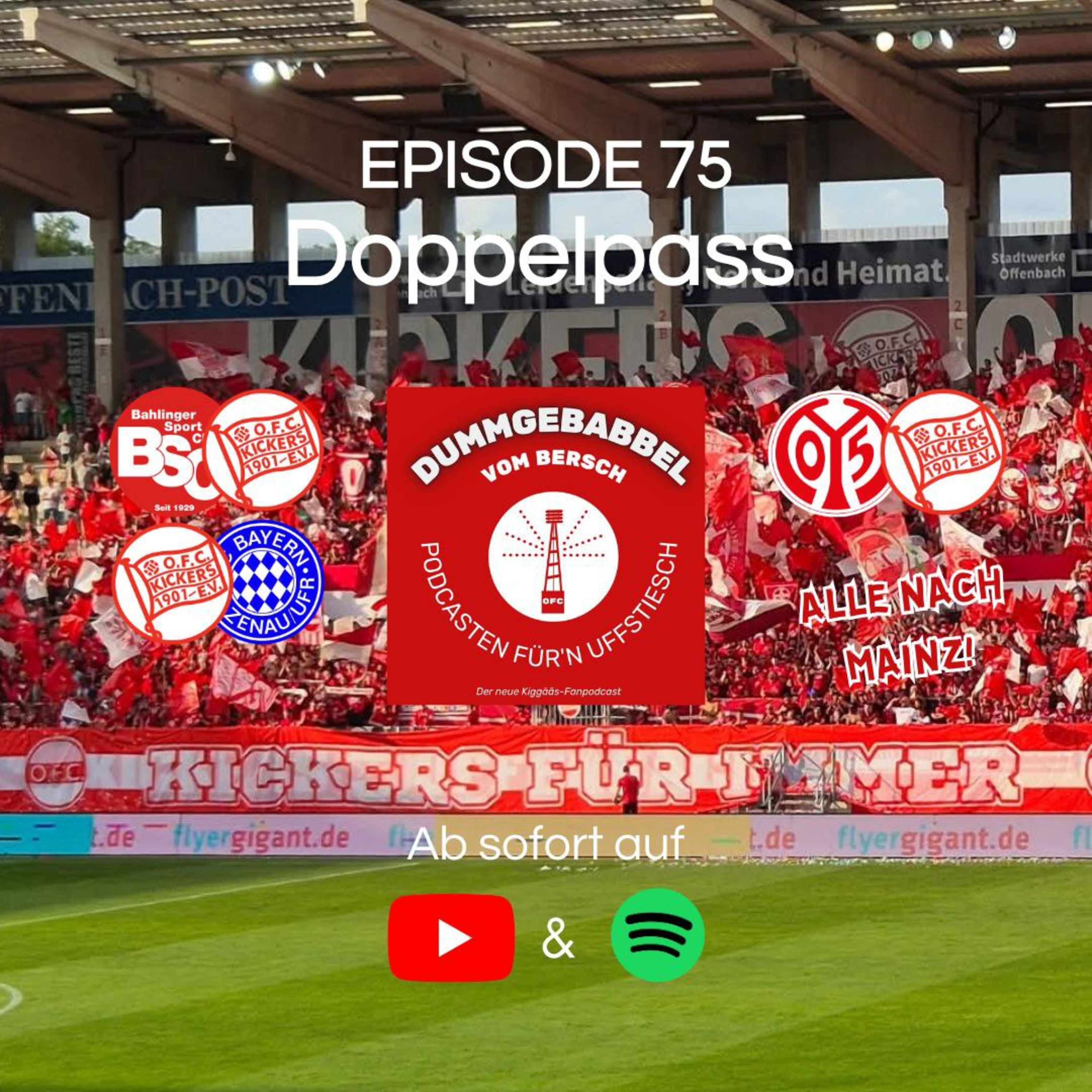 Dummgebabbel vom Bersch - Podcasten für\'n Uffstiesch | Der zweite Kiggääs-Fanpodcast