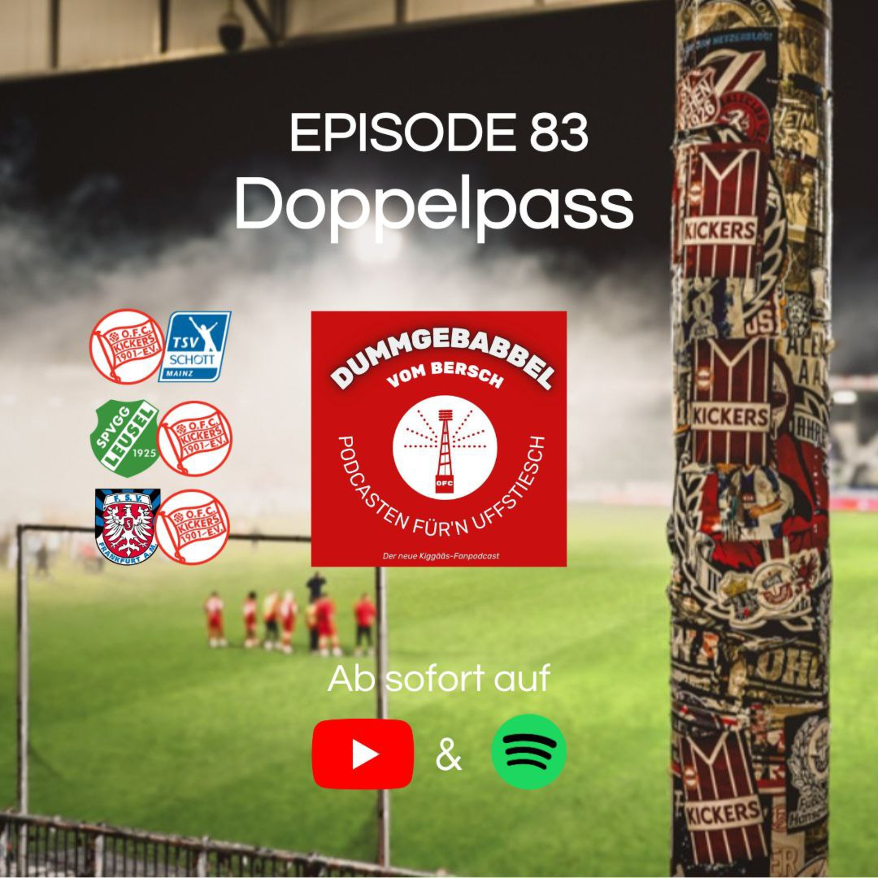 Dummgebabbel vom Bersch - Podcasten für\'n Uffstiesch | Der zweite Kiggääs-Fanpodcast