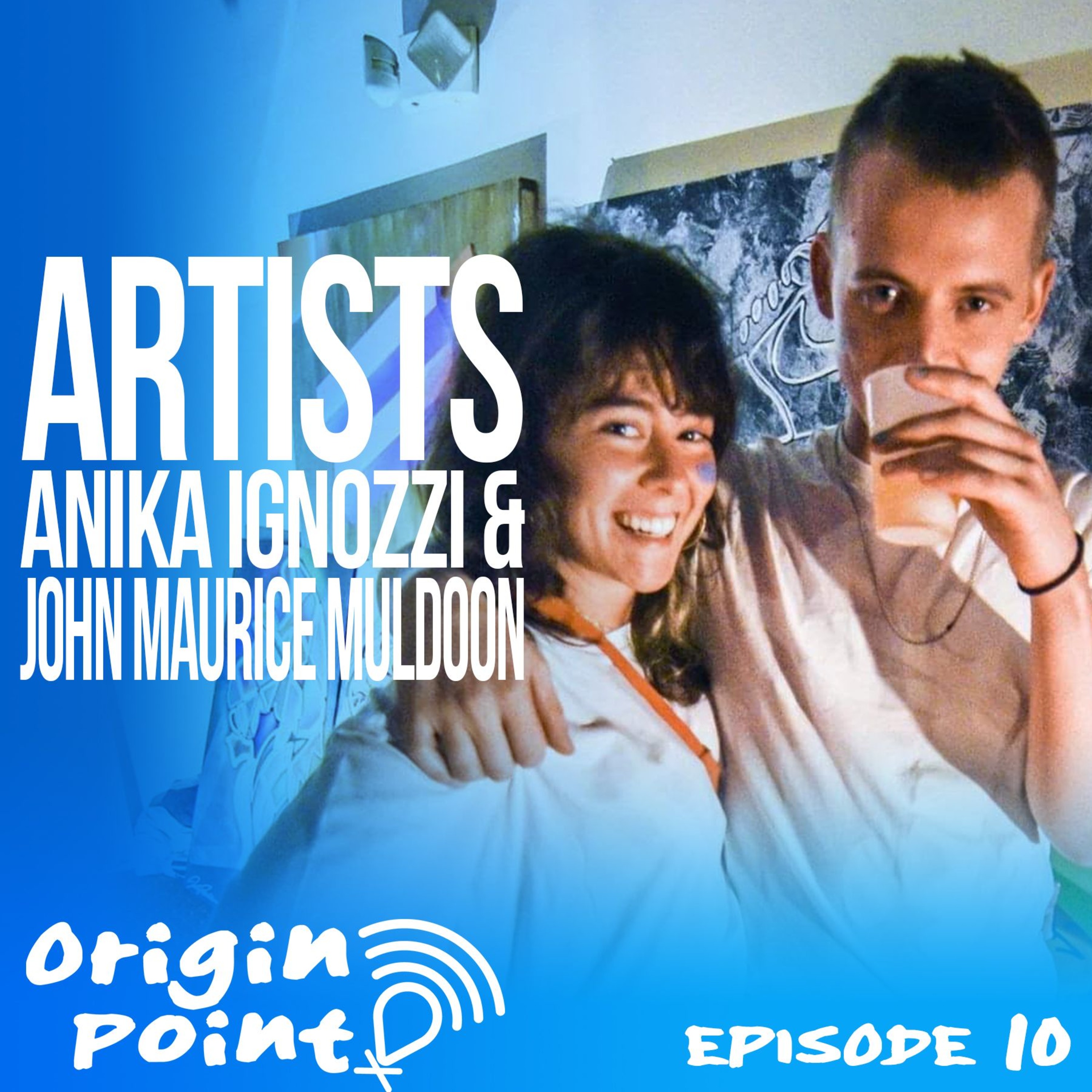 Artists Anika Ignozzi and John Maurice Muldoon - Ep 10